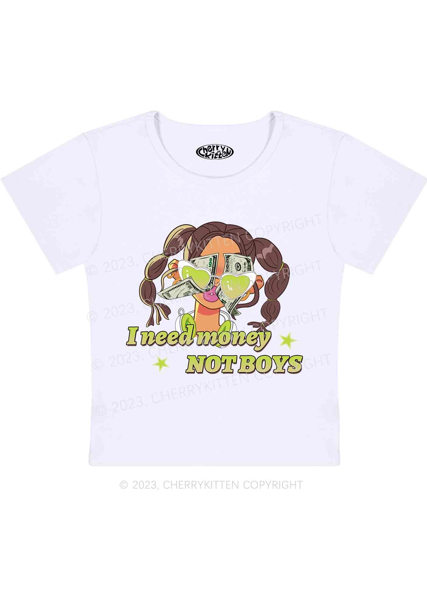 Cherrykitten Girl I Need Money Not Boys Y2K Baby Tee