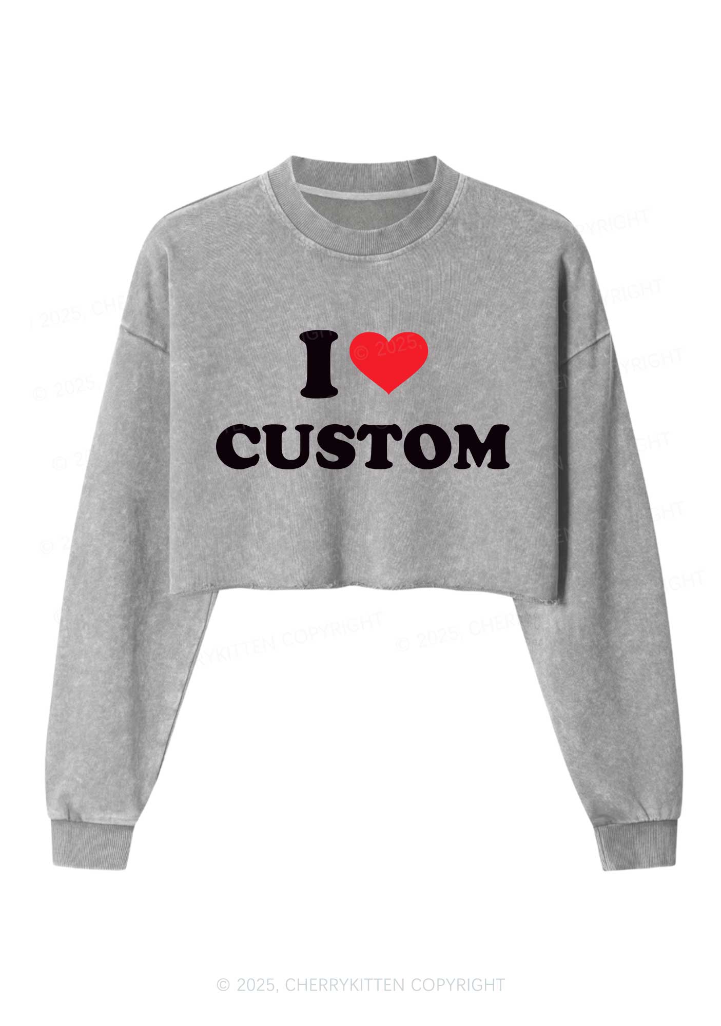 I Love Custom Personalized Y2K Crop Washed Sweatshirts Cherrykitten