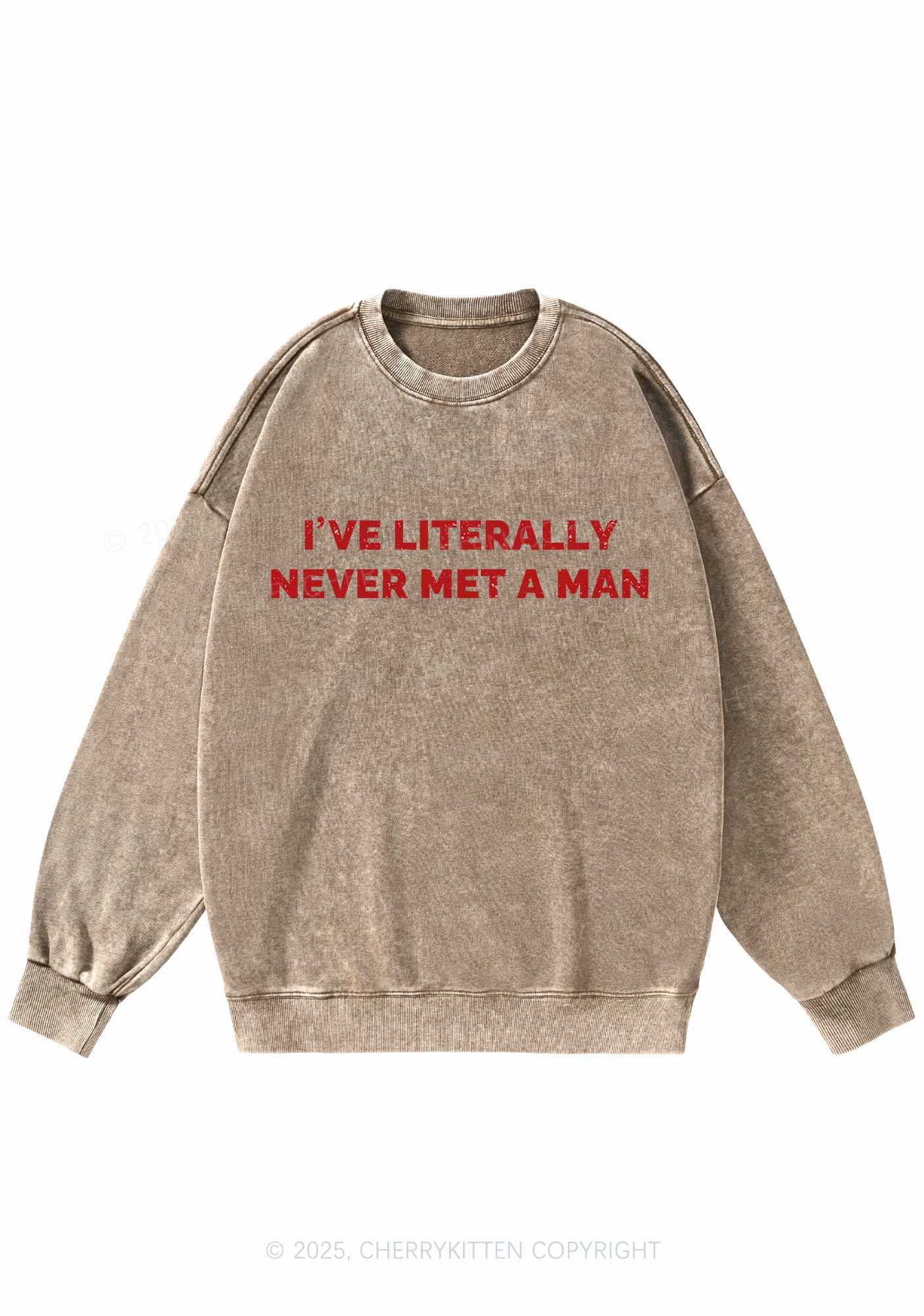 Never Met A Man Y2K Washed Sweatshirts Cherrykitten