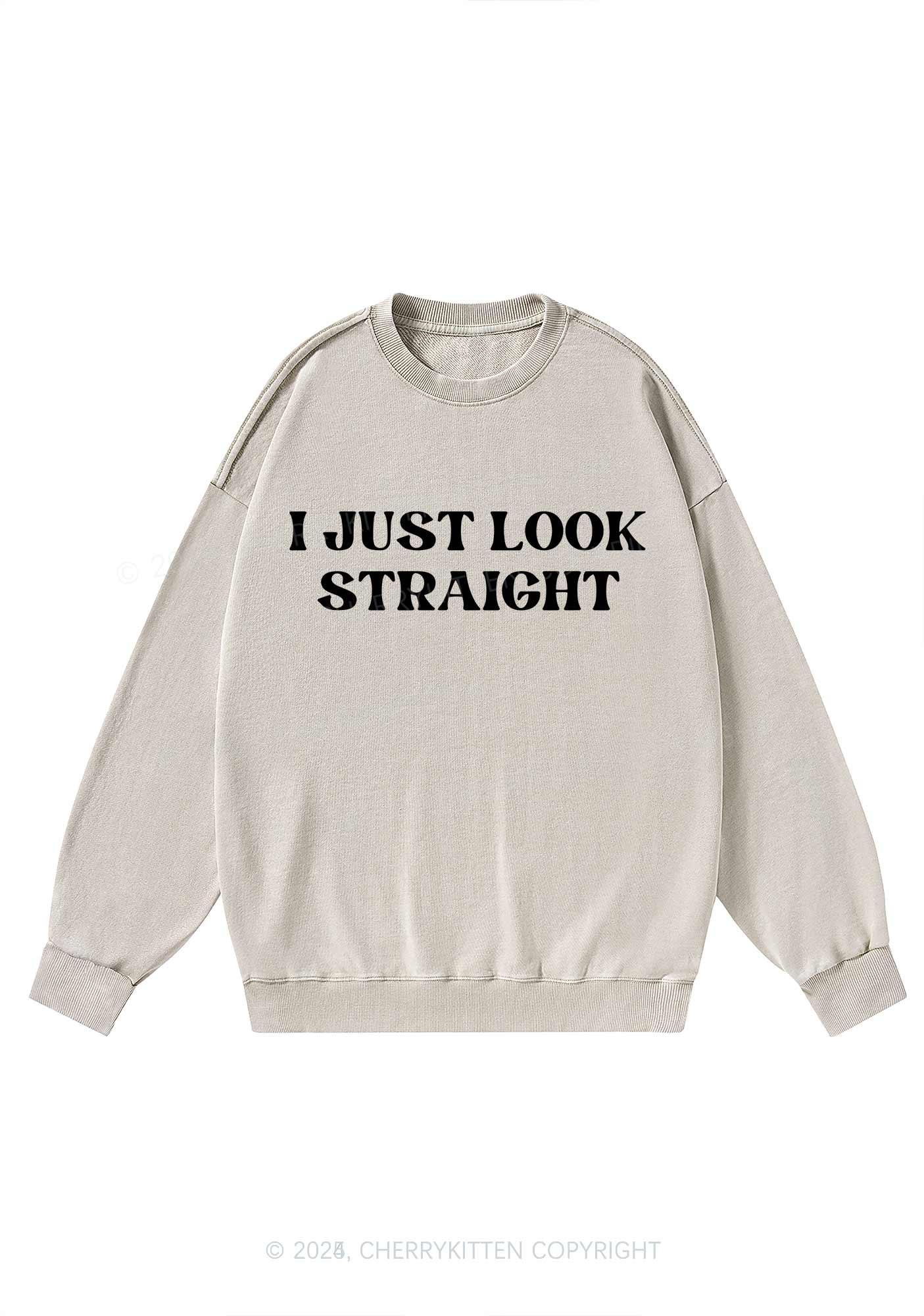 I Just Look Straight Y2K Washed Sweatshirts Cherrykitten