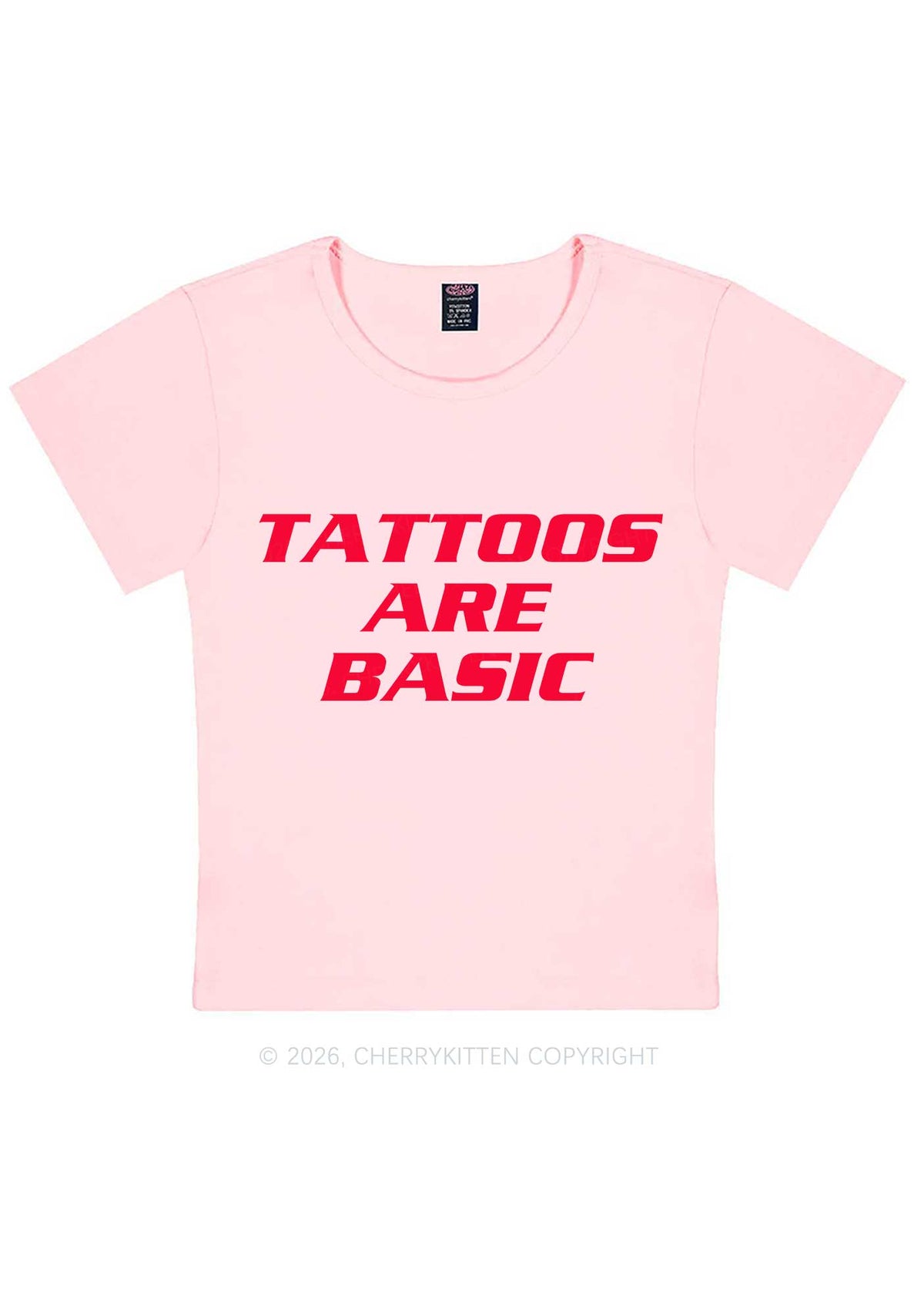 Tattoos Are Basic Y2K Baby Tee Cherrykitten