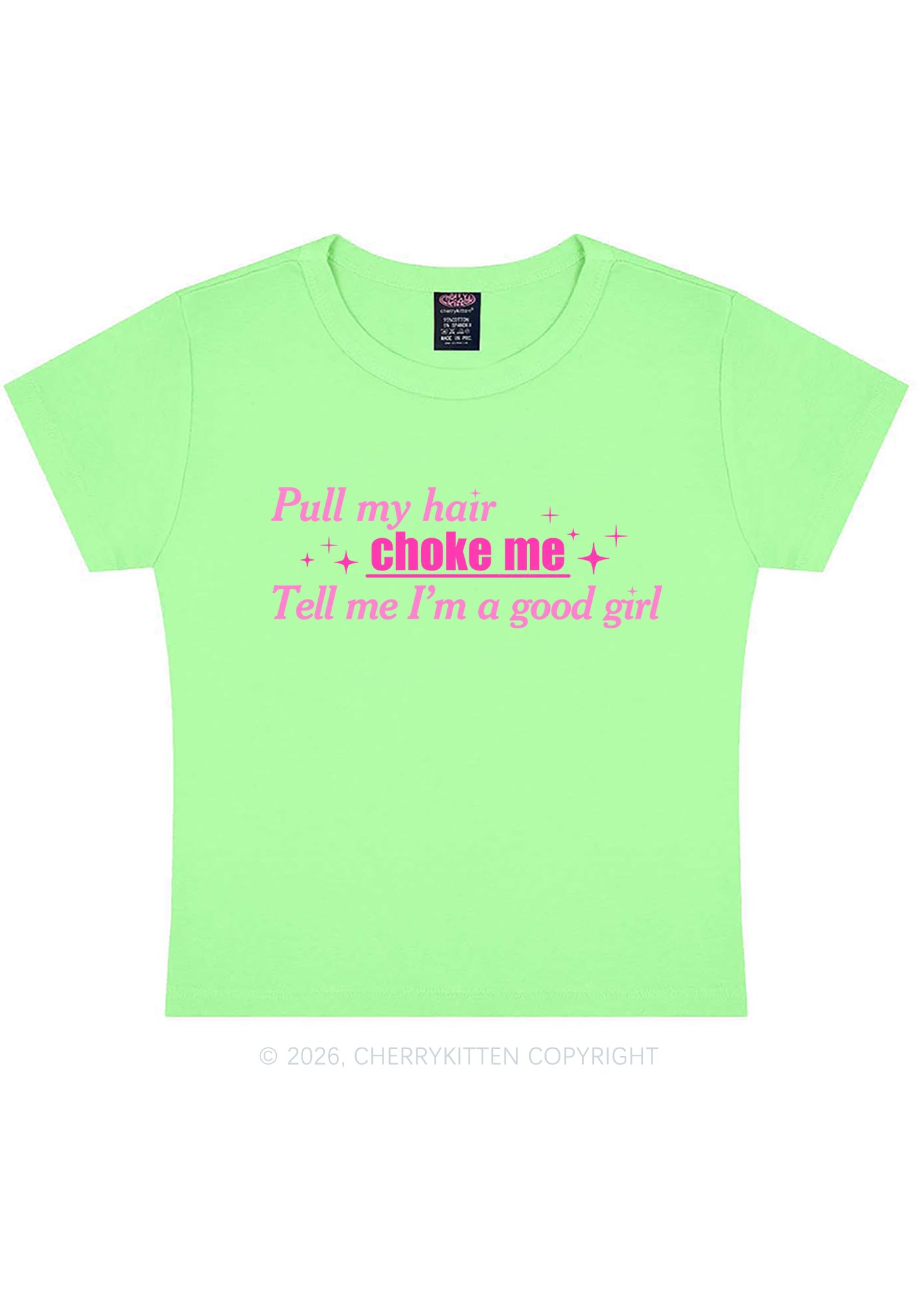 Choke Me Im Good Girl Y2K Baby Tee Cherrykitten