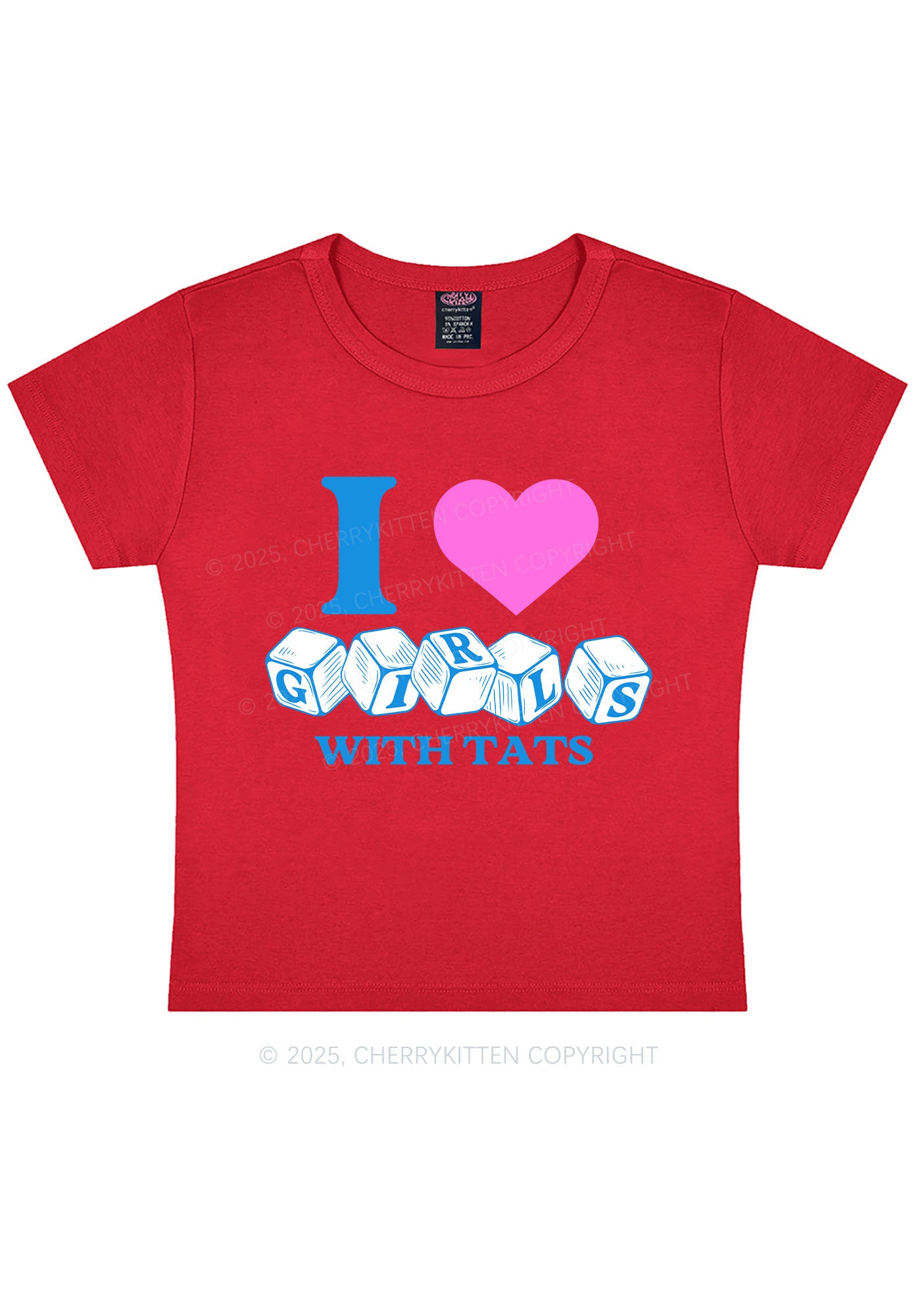 I Love Girls With Tats Y2K Baby Tee Cherrykitten