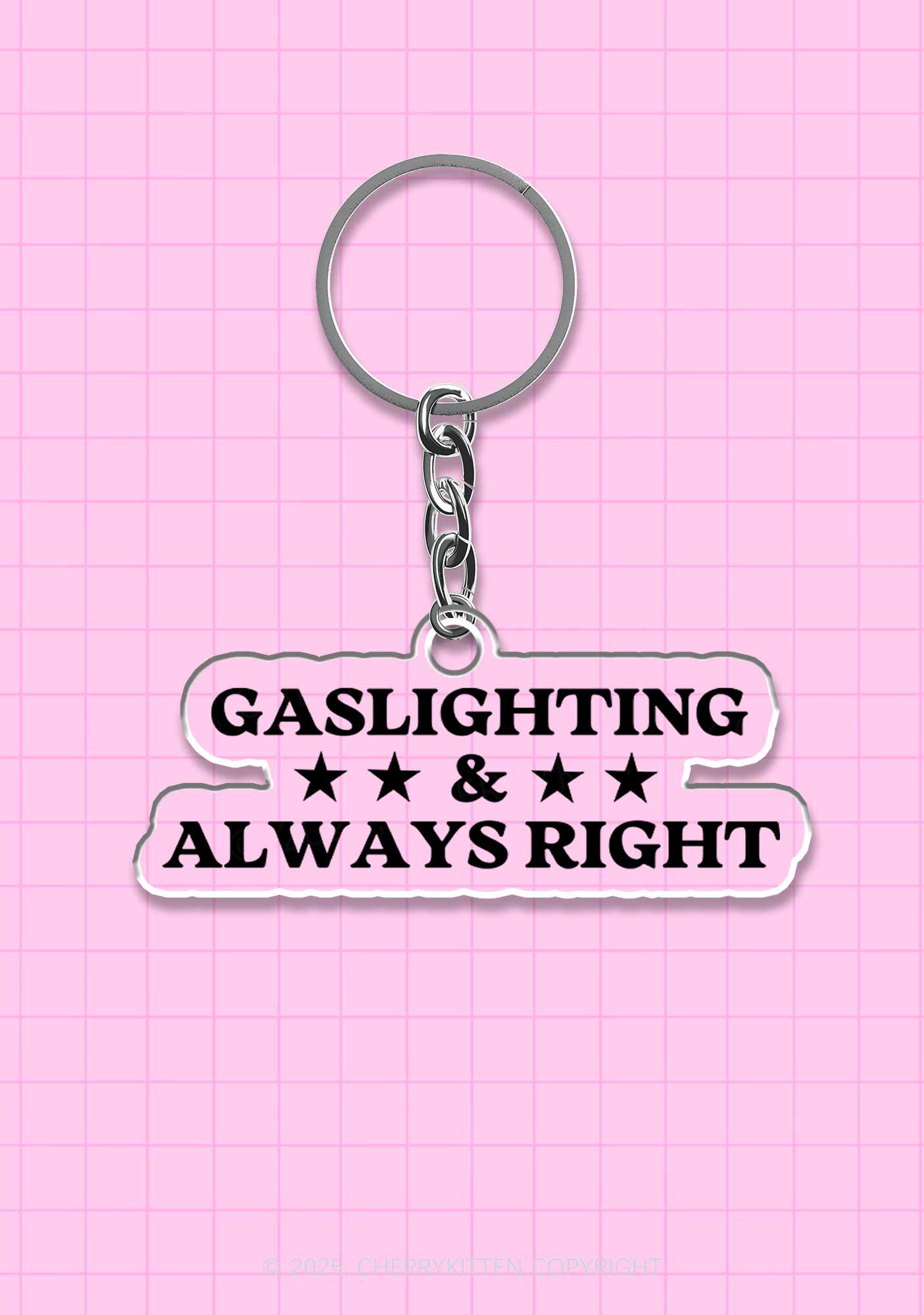 Gaslighting Always Right 1Pc Y2K Keychain Cherrykitten
