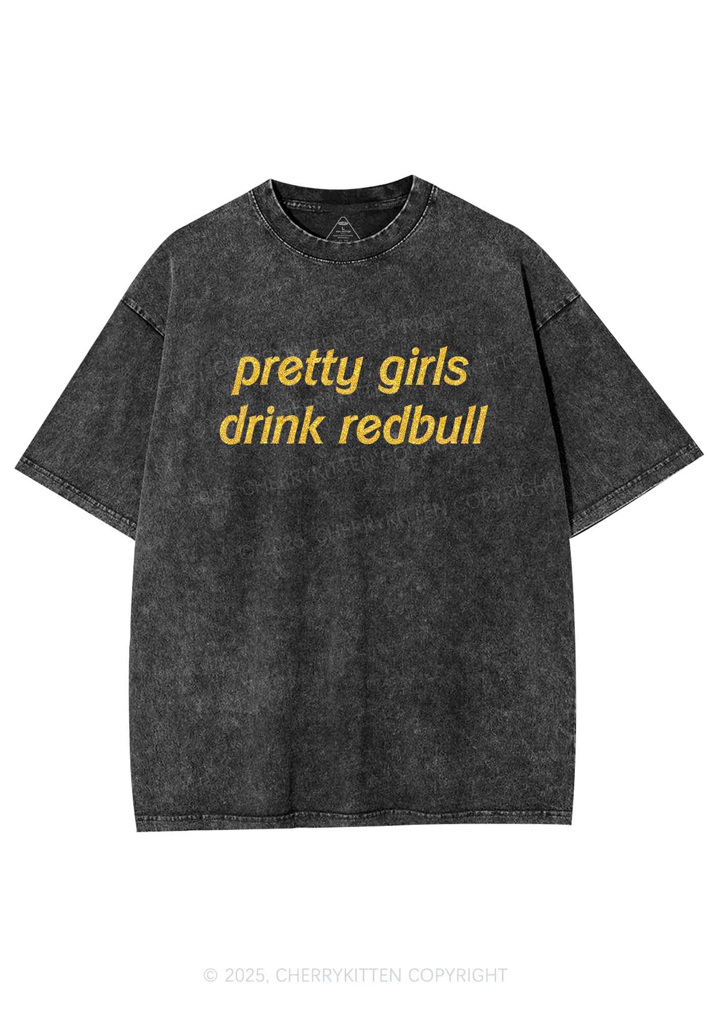 Glitter Pretty Girls Drink Redbull Y2K Shirts Washed Tee Cherrykitten