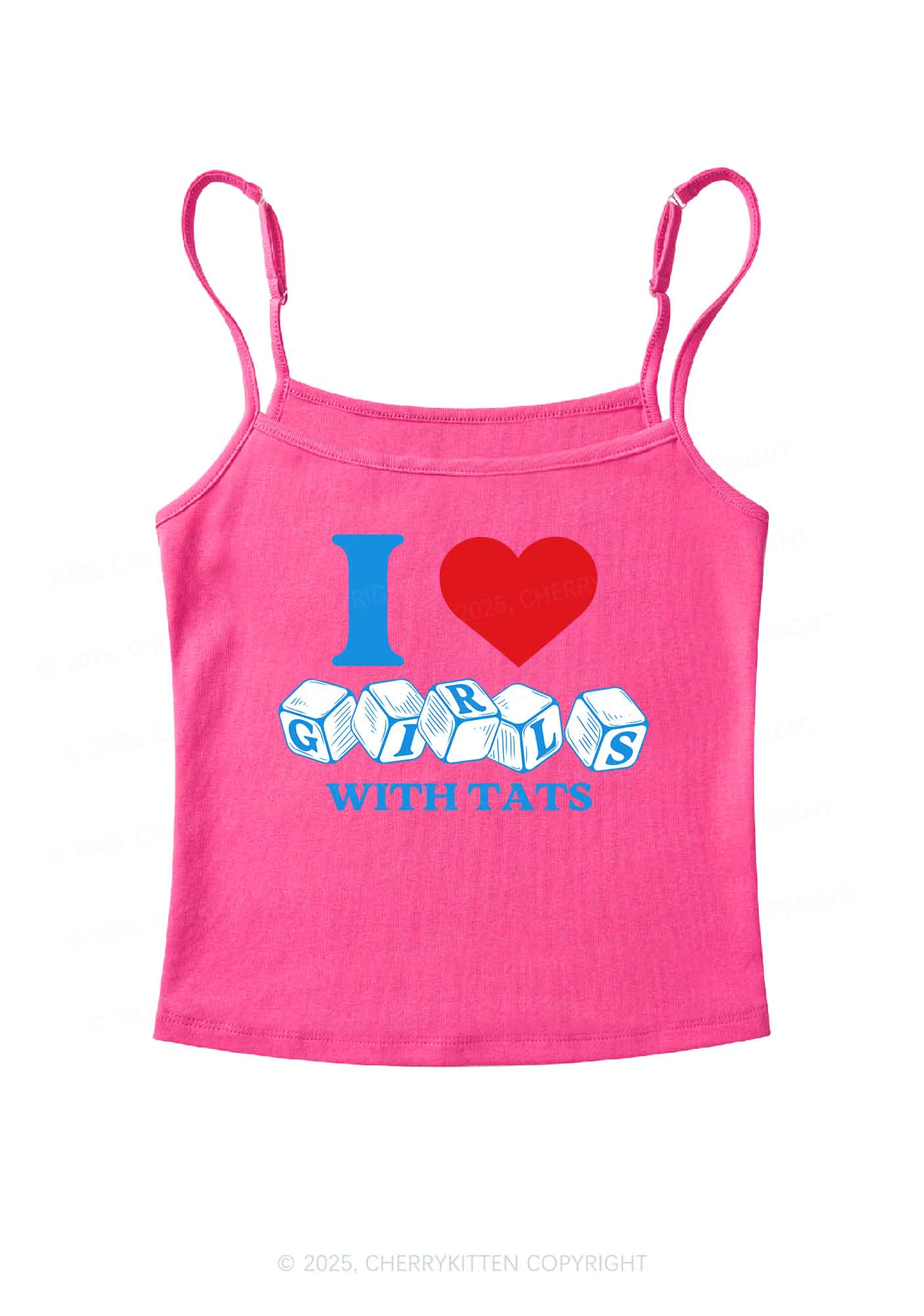 I Love Girls With Tats Y2K Spaghetti Strap Cami Cherrykitten