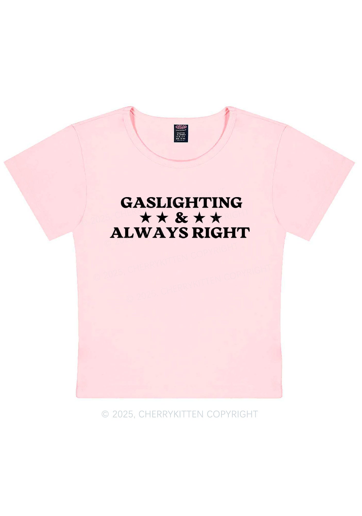 Gaslighting Always Right Y2K Baby Tee Cherrykitten