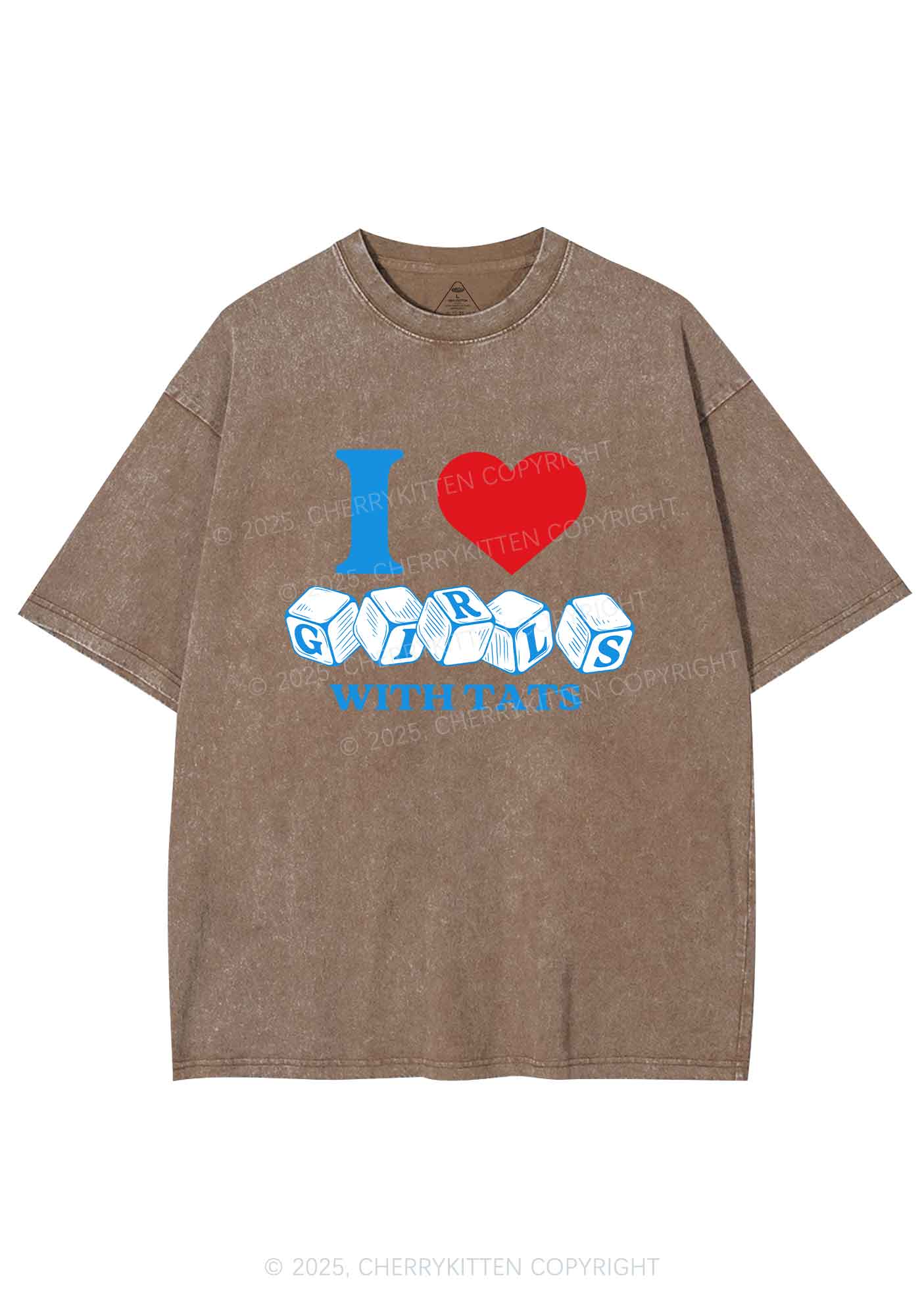 I Love Girls With Tats Y2K Shirts Washed Tee Cherrykitten