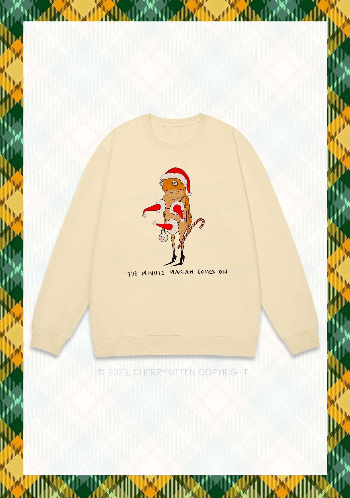 The Minute Mariah Comes On Christmas Y2K Sweatshirt Cherrykitten