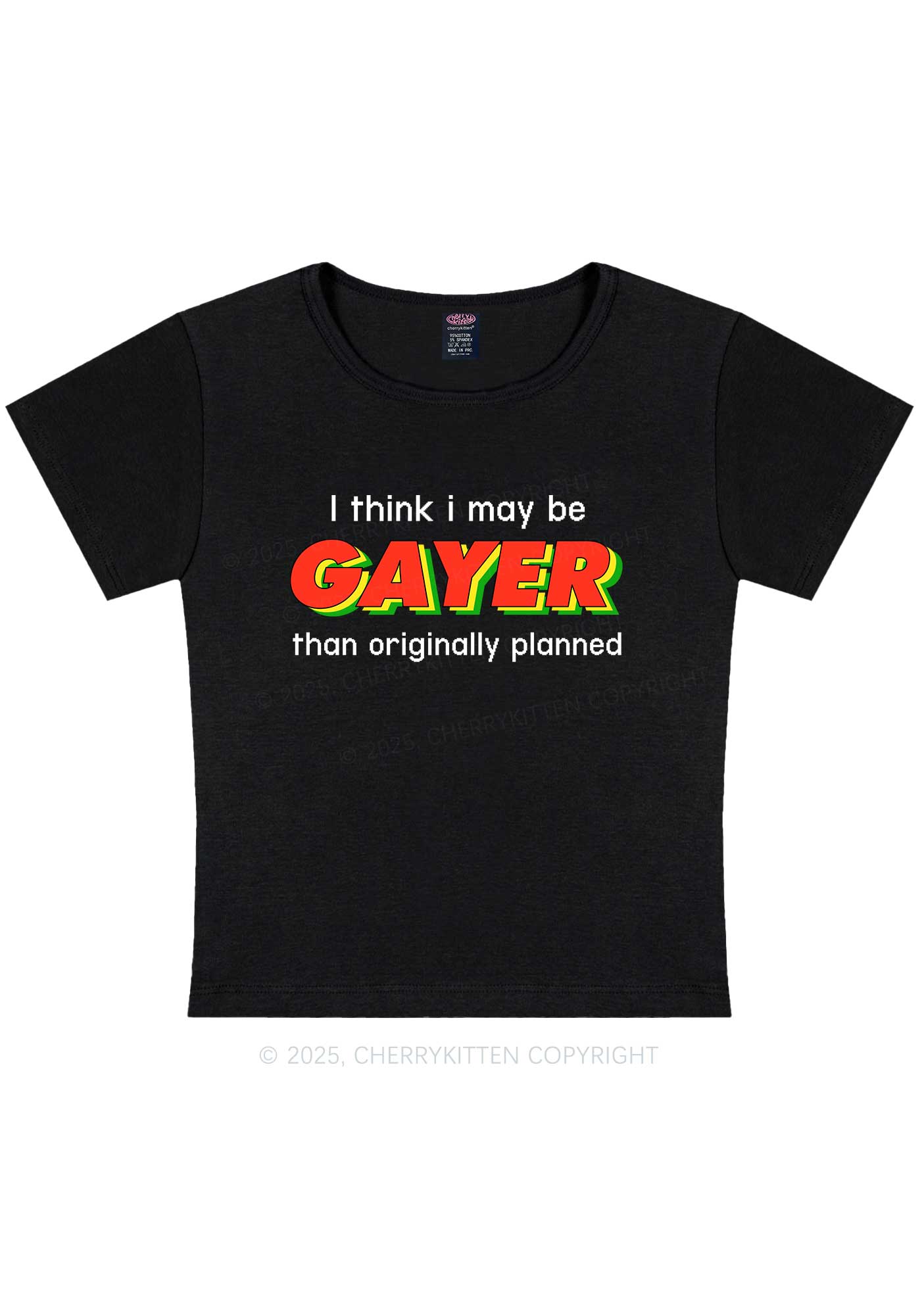 I May Be Gayer Pride Y2K Baby Tee Cherrykitten