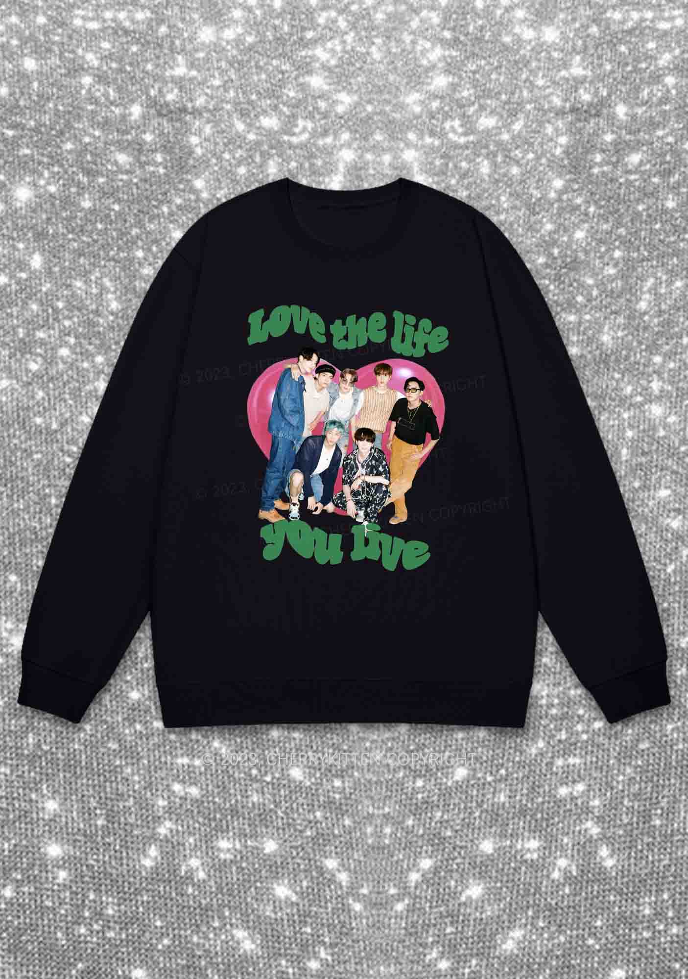 Love The Life You Live Kpop Y2K Sweatshirt Cherrykitten