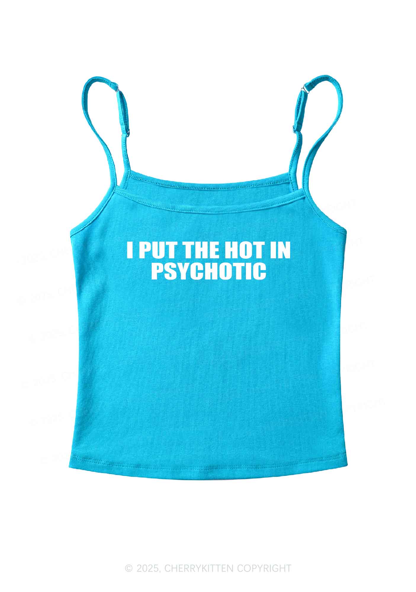 I Put The Hot In Psychotic Y2K Spaghetti Strap Cami Cherrykitten