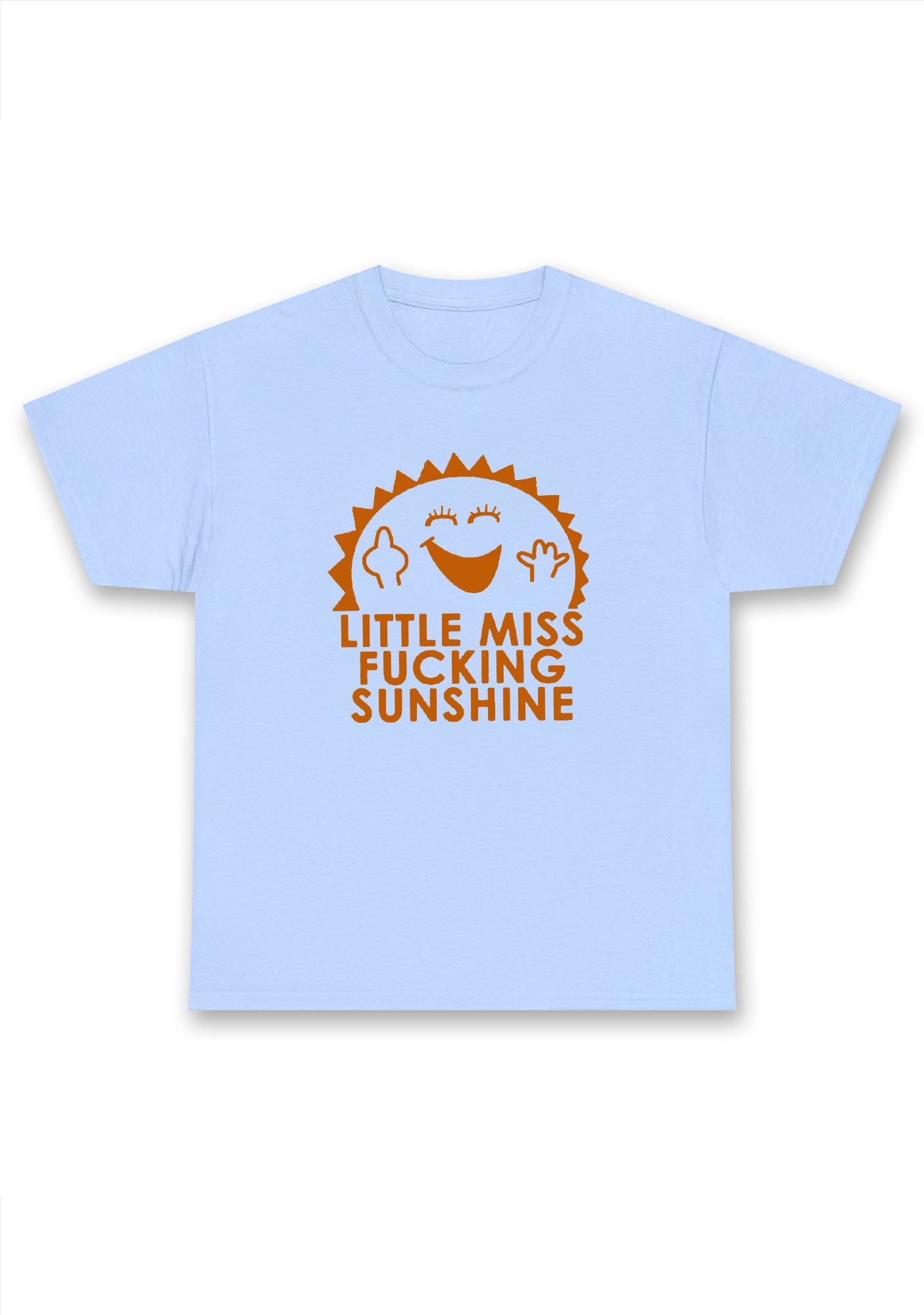Little Miss Fxxking Sunshine Chunky Shirt