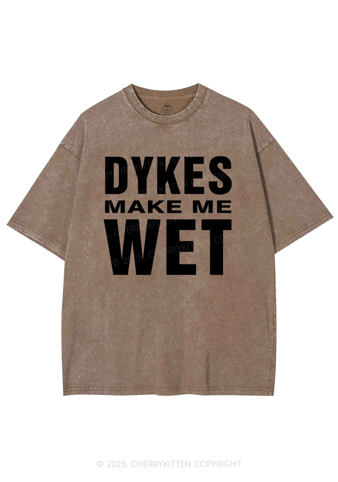 Dykes Make Me Wet Pride Y2K Shirts Washed Tee Cherrykitten