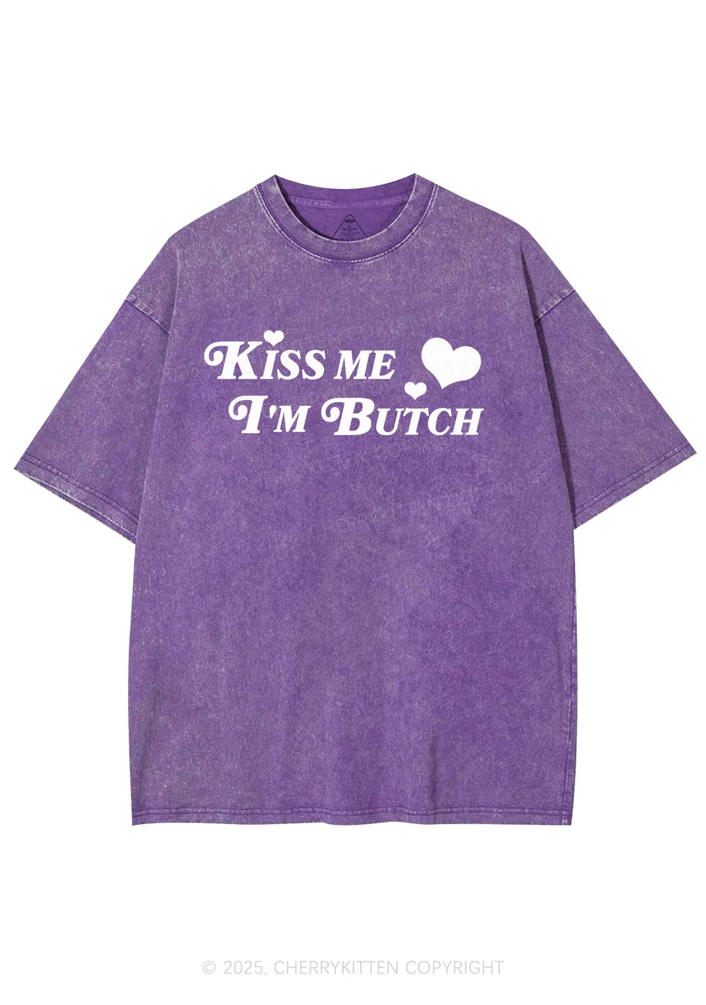 Kiss Me Im Butch Y2K Shirts Washed Tee Cherrykitten