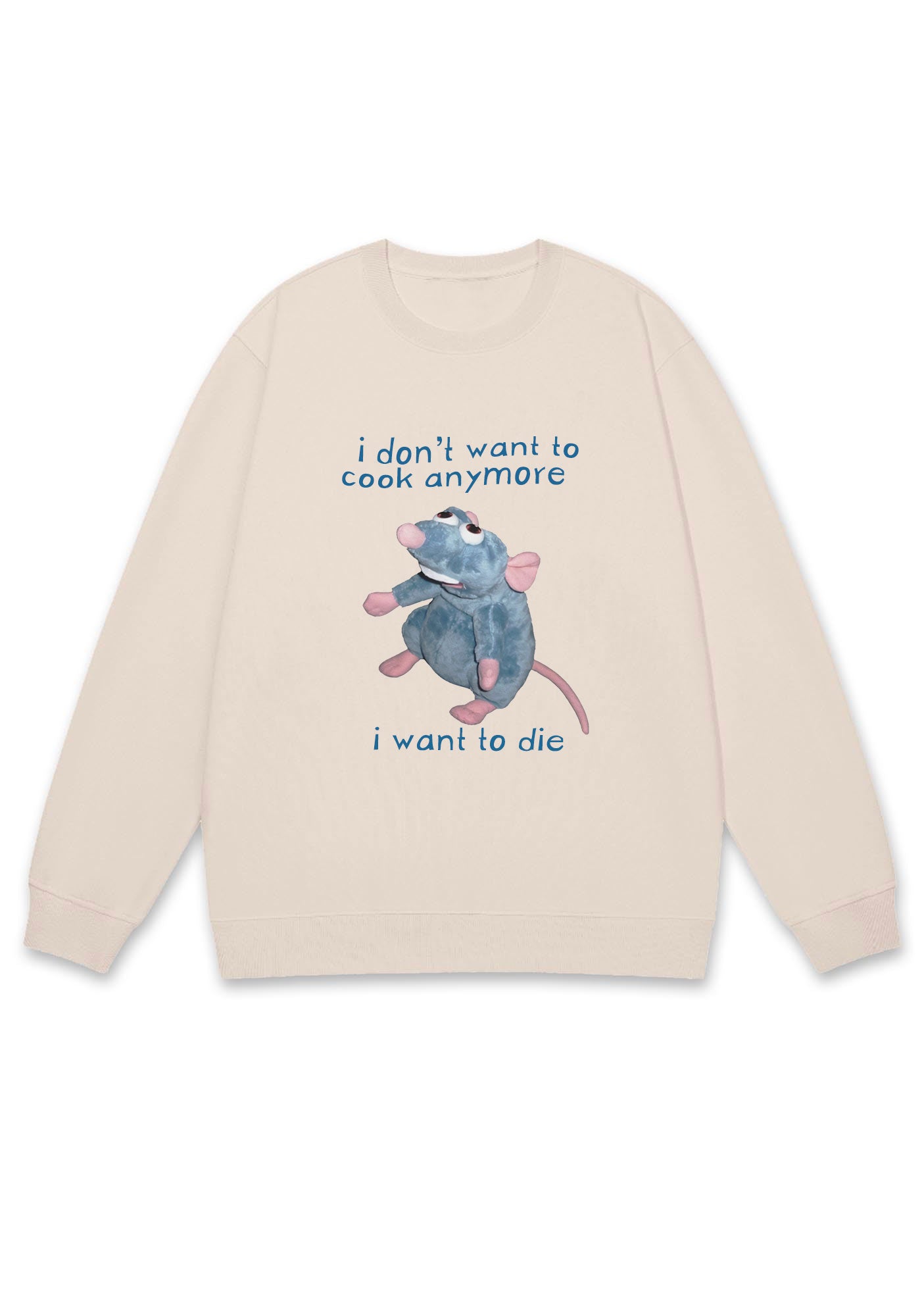 I Don't Want To Cook Anymore I Want To Die Y2K Sweatshirt