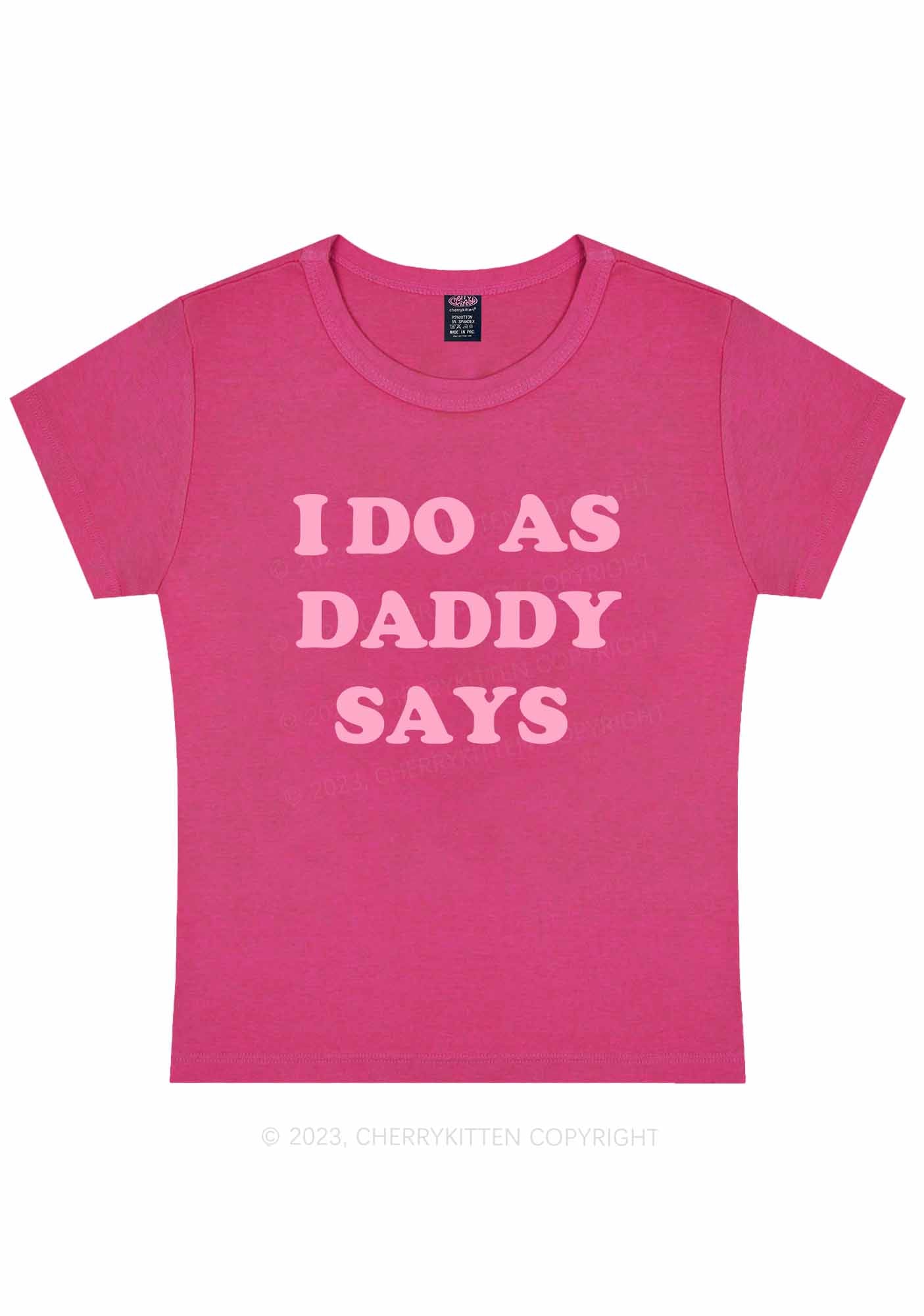 I Do As Daddy Says Y2K Baby Tee Cherrykitten