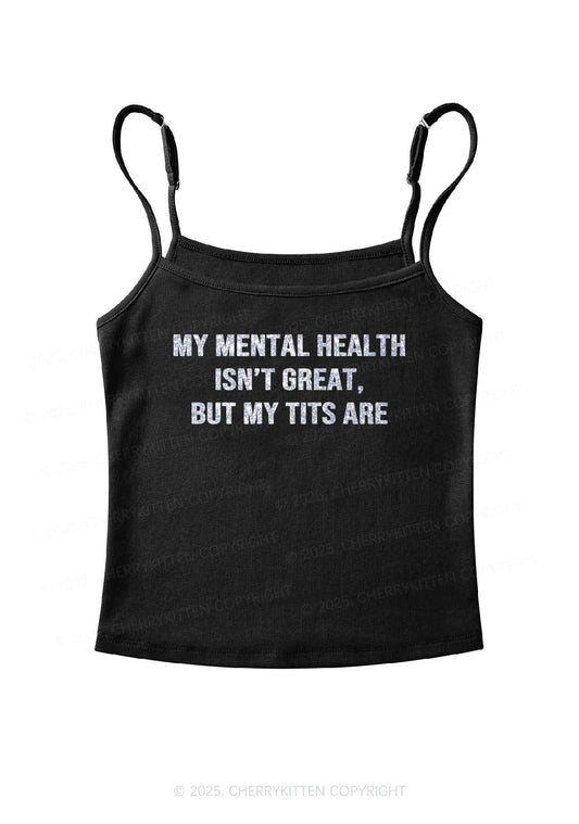 Glitter My Mental Health Isnt Great Y2K Spaghetti Strap Cami Cherrykitten