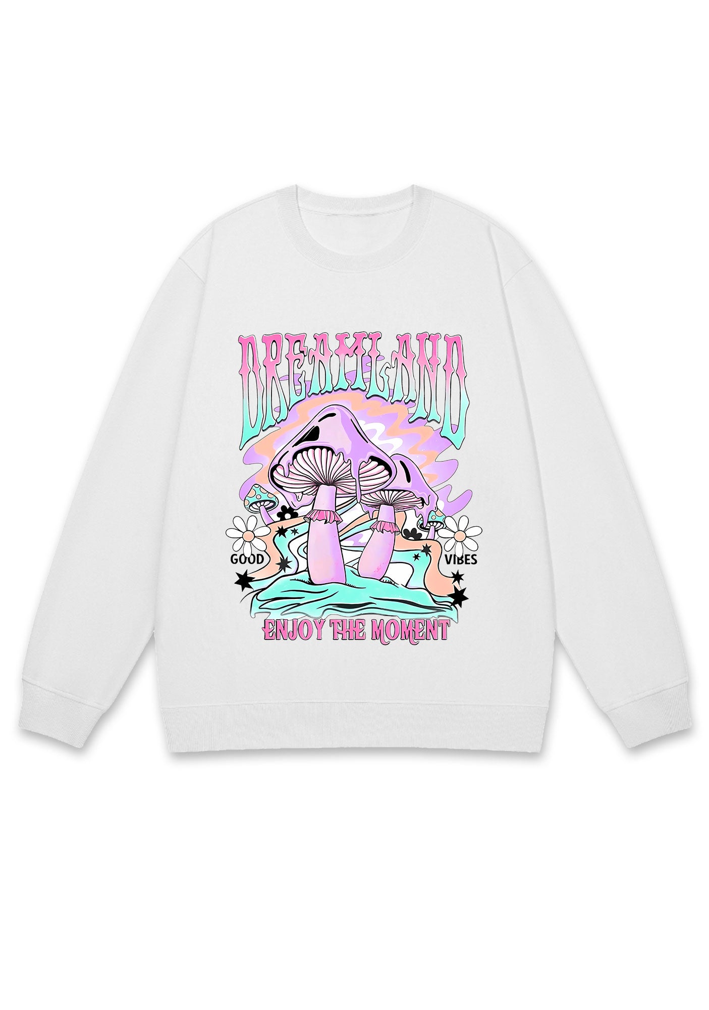 Dream Land Enjoy The Moment Y2K Sweatshirt