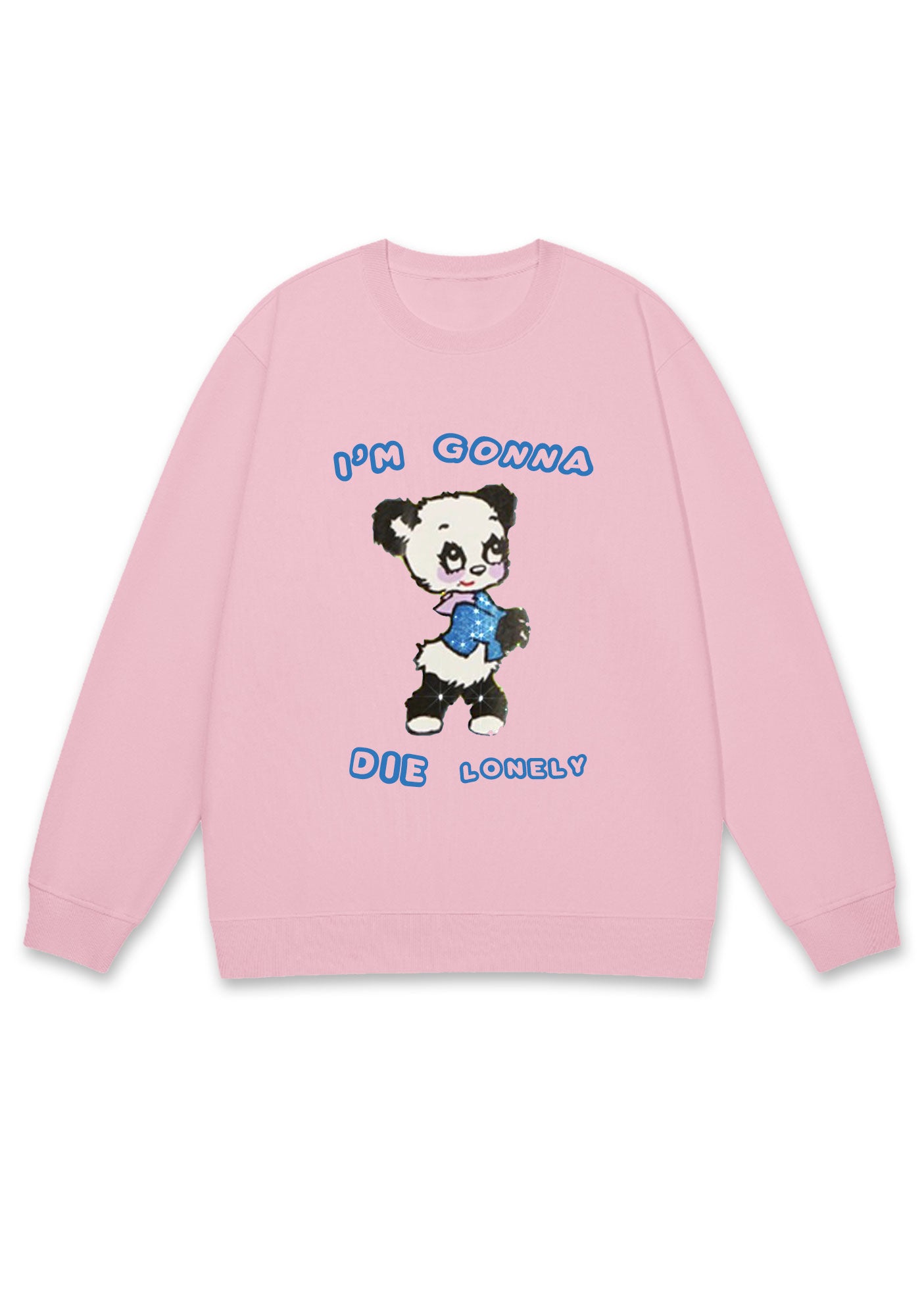 I'm Gonna Die Lonely Y2K Sweatshirt