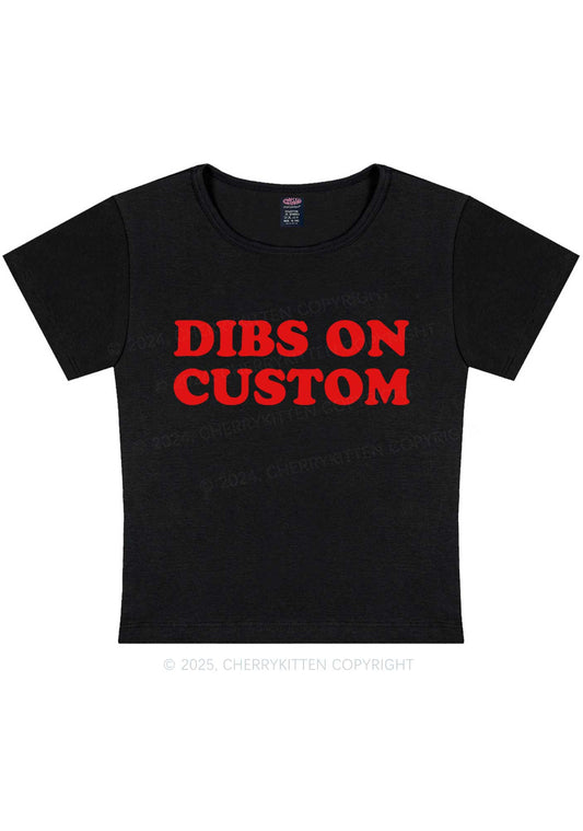 Dibs On Custom Y2K Baby Tee Cherrykitten