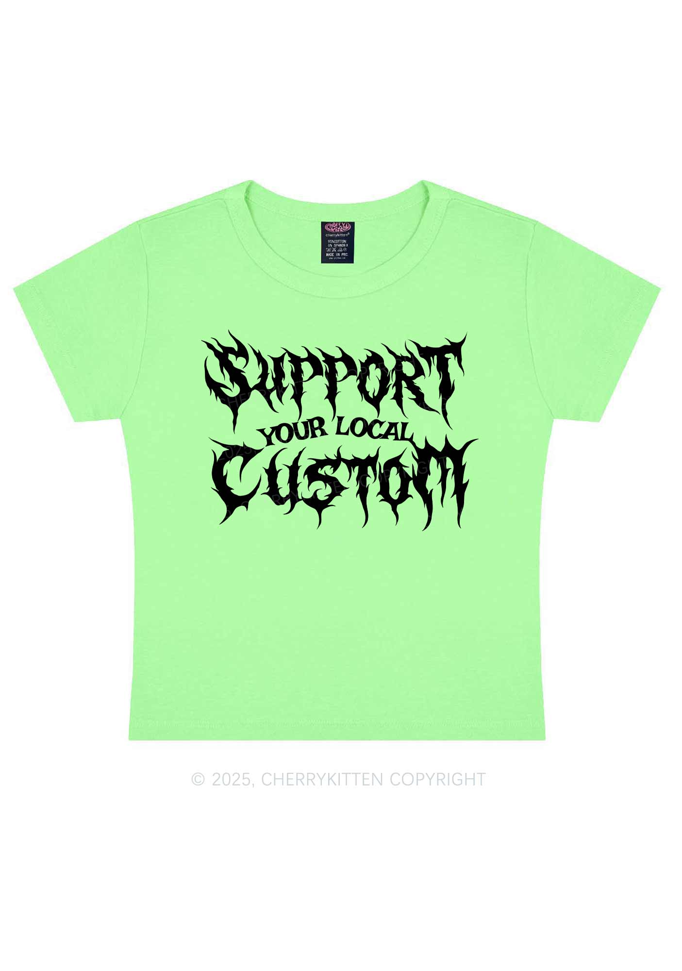 Custom Support Your Local Y2K Baby Tee Cherrykitten