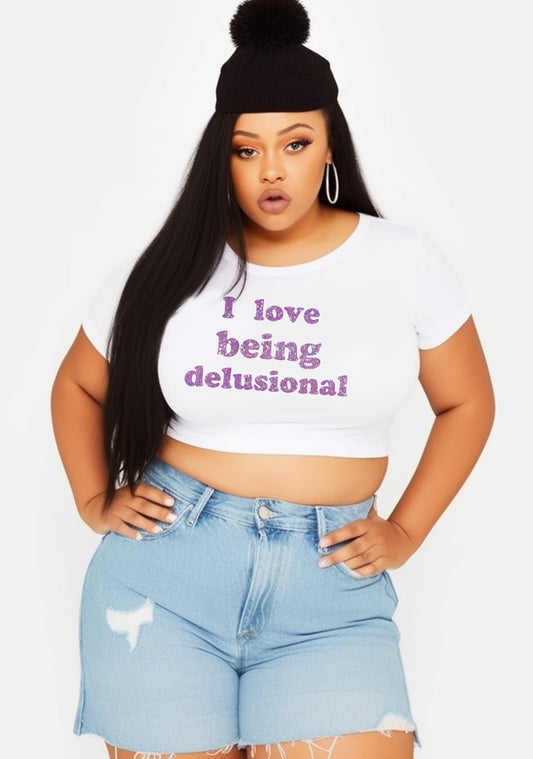 Curvy I Love Being Delusional Baby Tee