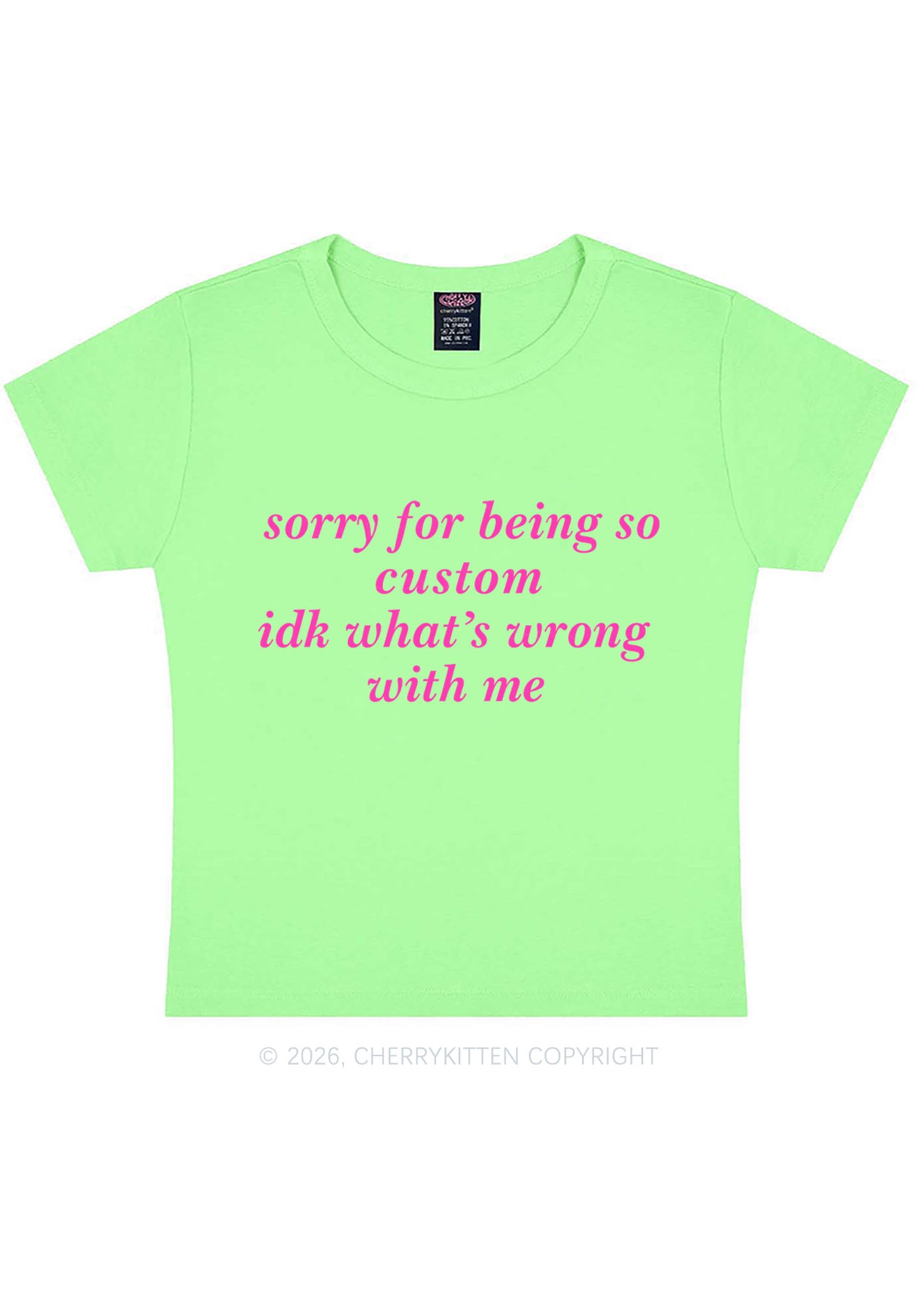 Sorry For Being So Custom Y2K Baby Tee Cherrykitten