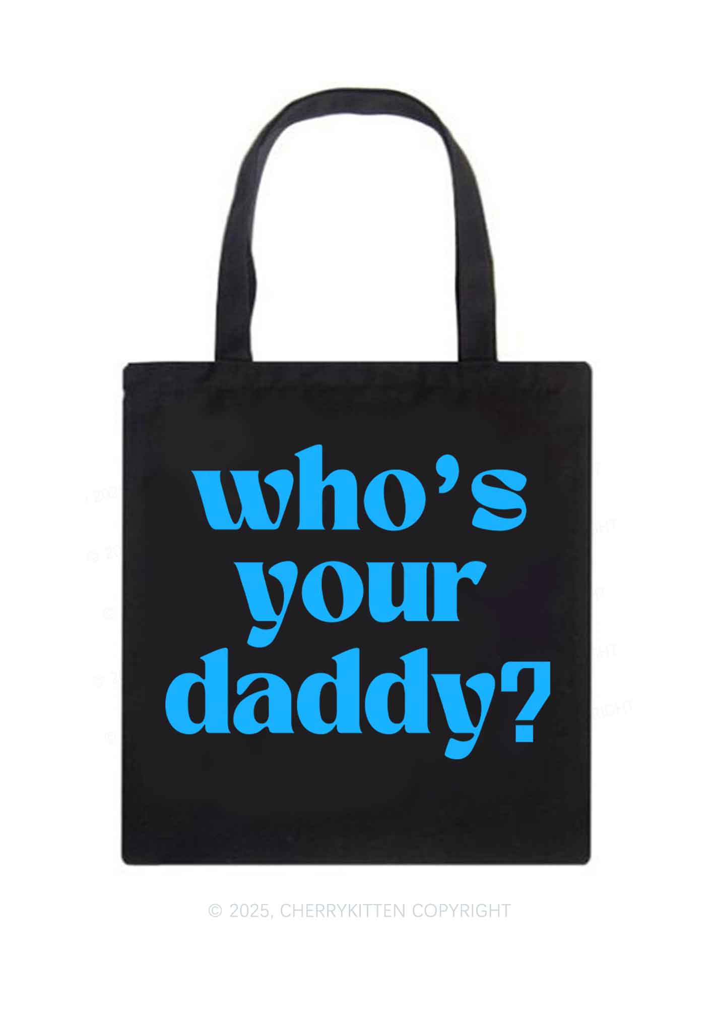 Whos Your Daddy Y2K Canvas Tote Bag Cherrykitten