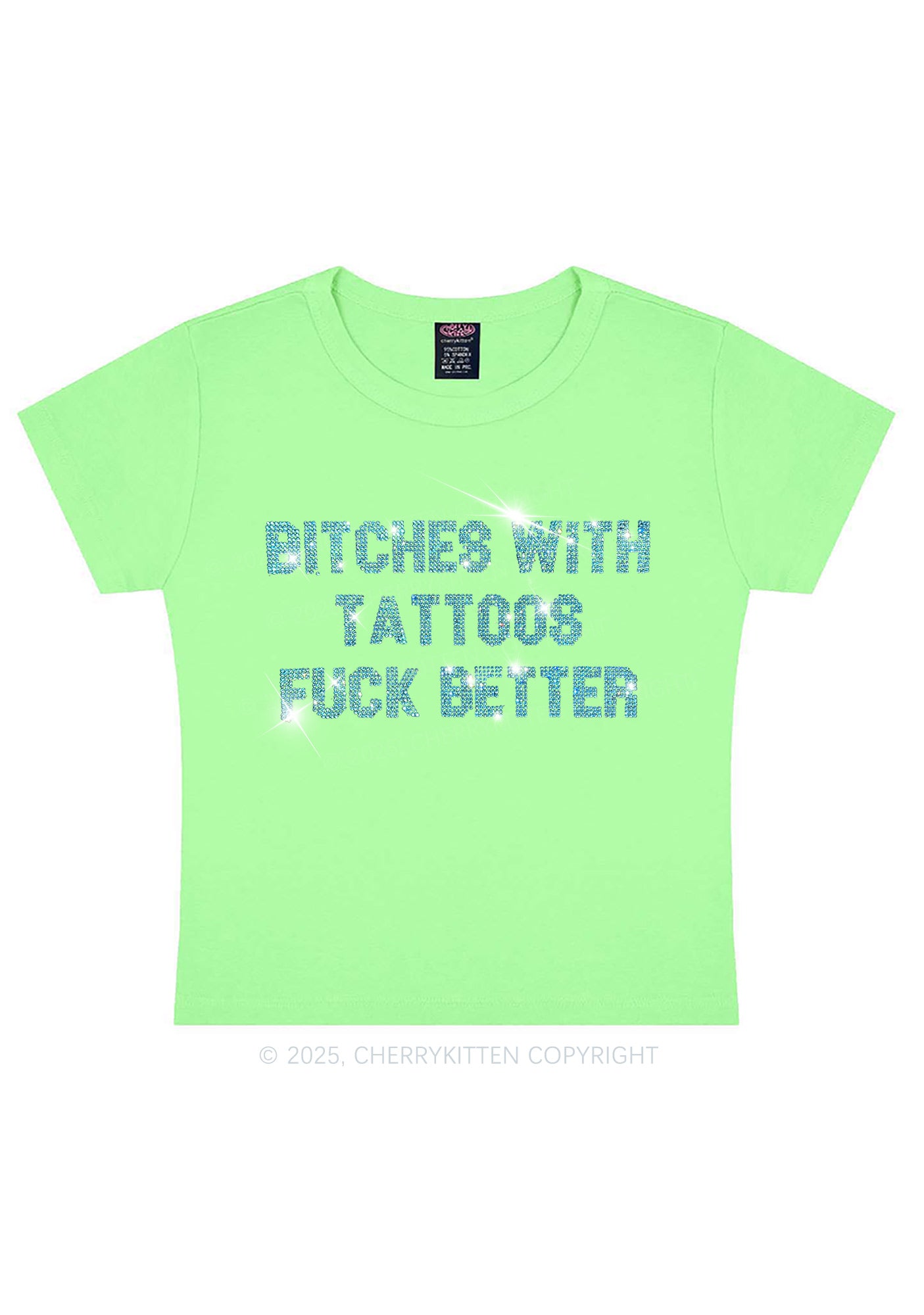 Rhinestone Bxxches With Tattoos Fxxk Better Y2K Baby Tee Cherrykitten