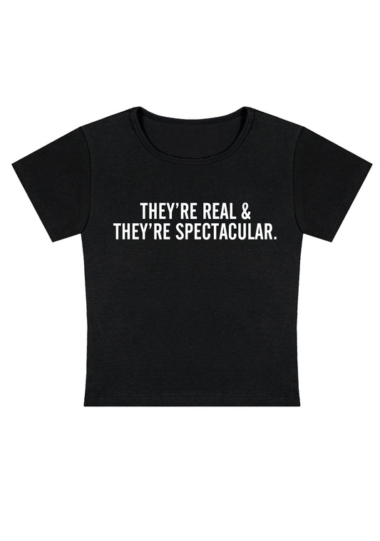 They Are Real&Spectacular Y2K Baby Tee