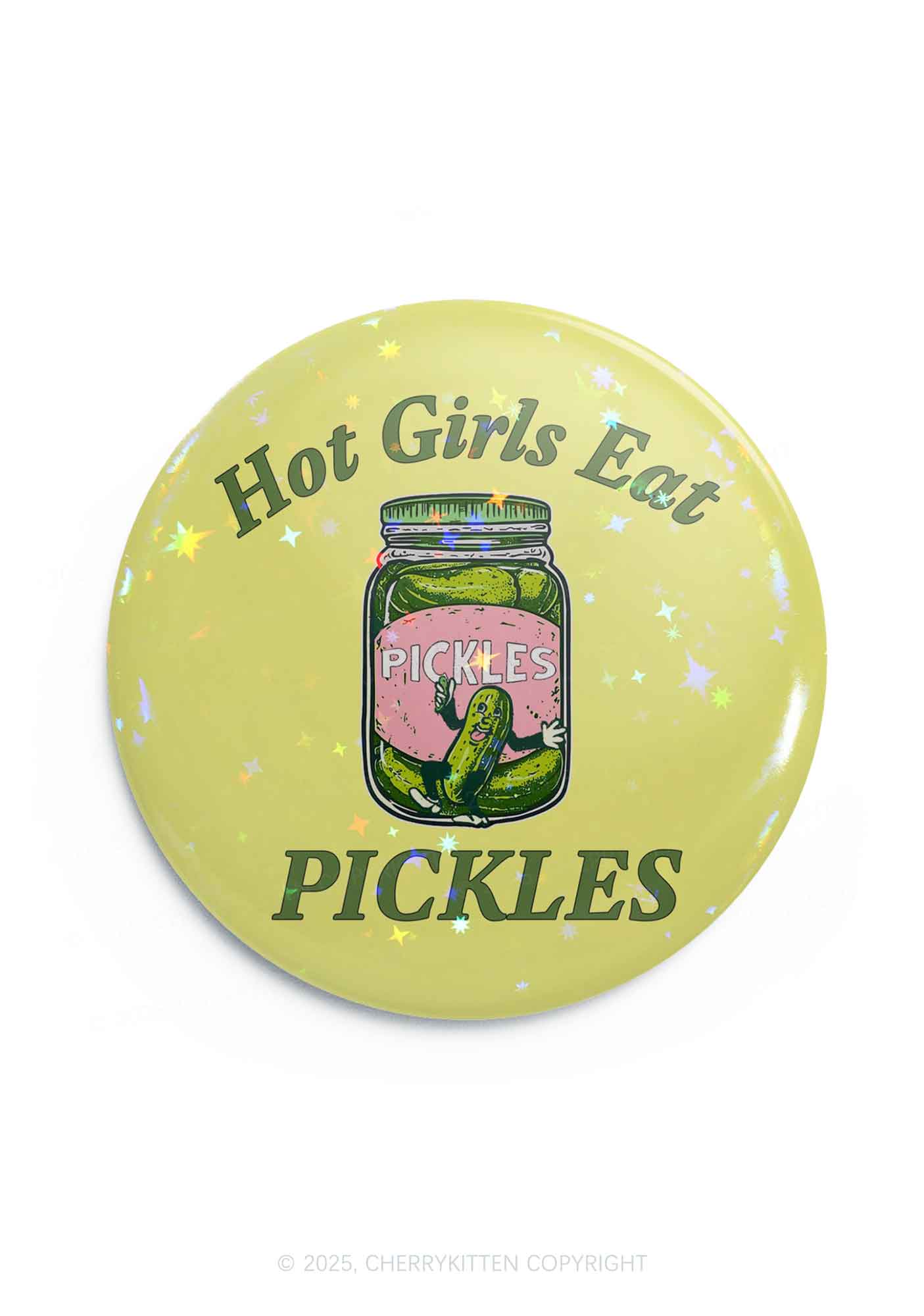 Hot Girls Eat Pickles 1Pc Y2K Pin Badge Cherrykitten