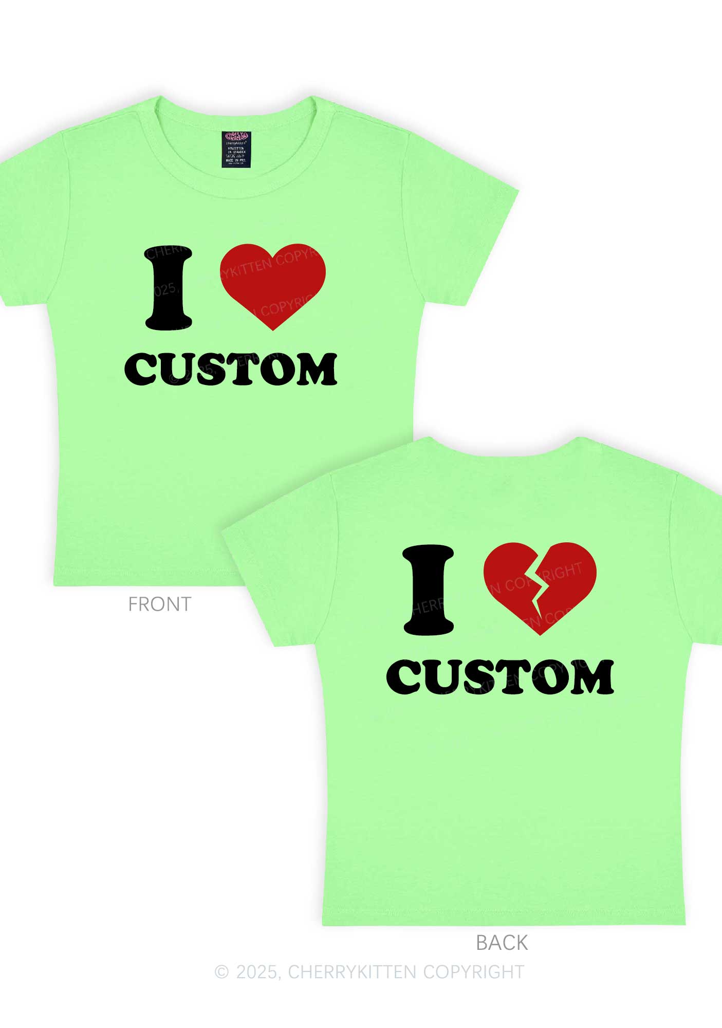 I Love Custom Two Sides Y2K Baby Tee Cherrykitten