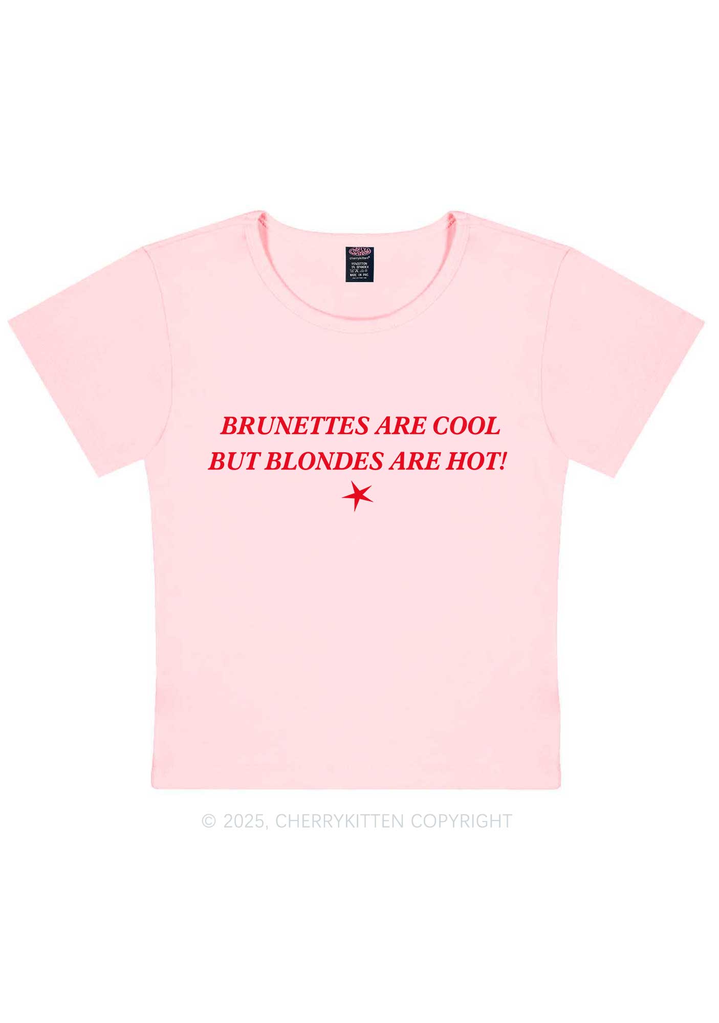 Brunettes Cool Blondes Hot Y2K Baby Tee Cherrykitten