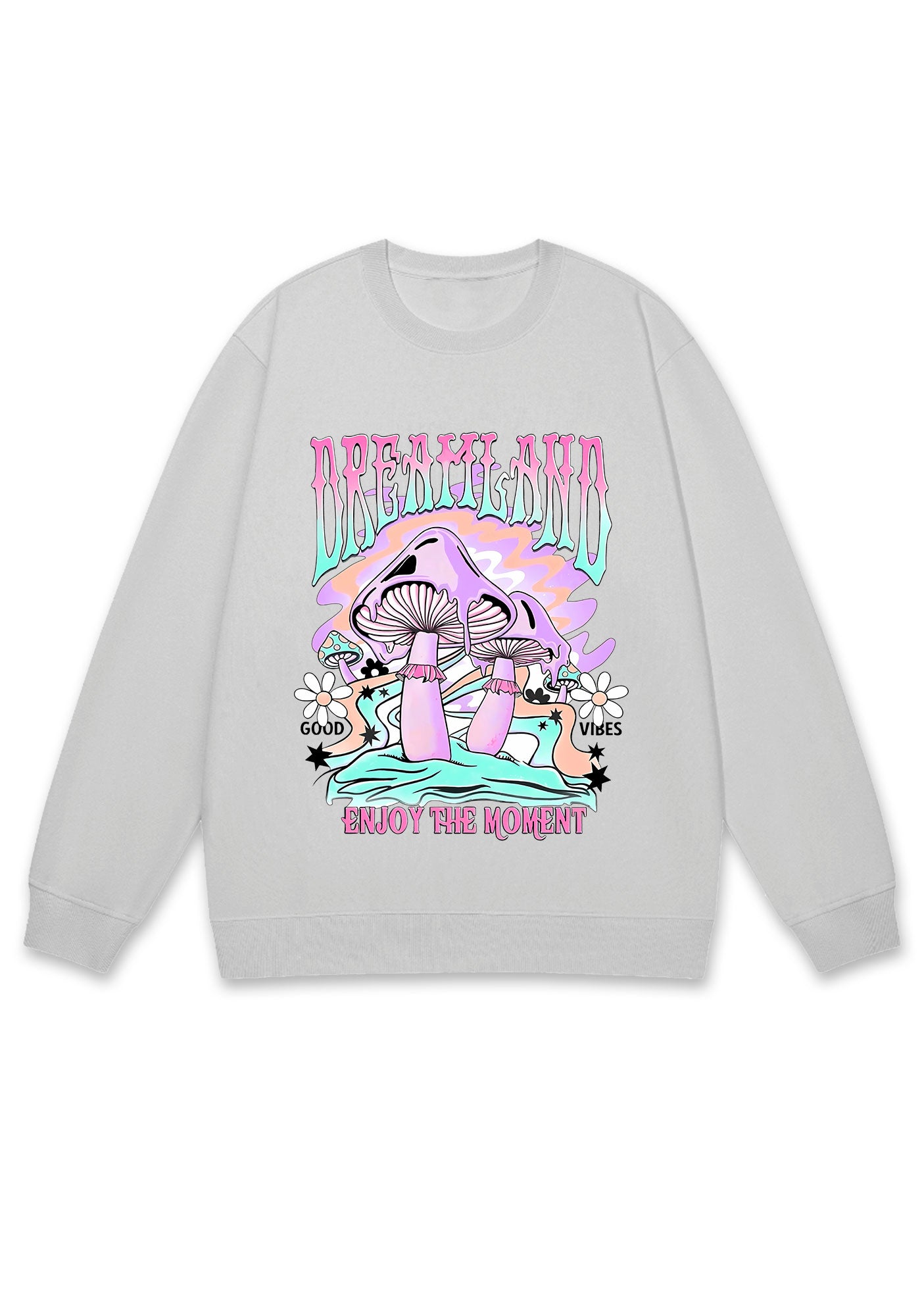 Dream Land Enjoy The Moment Y2K Sweatshirt