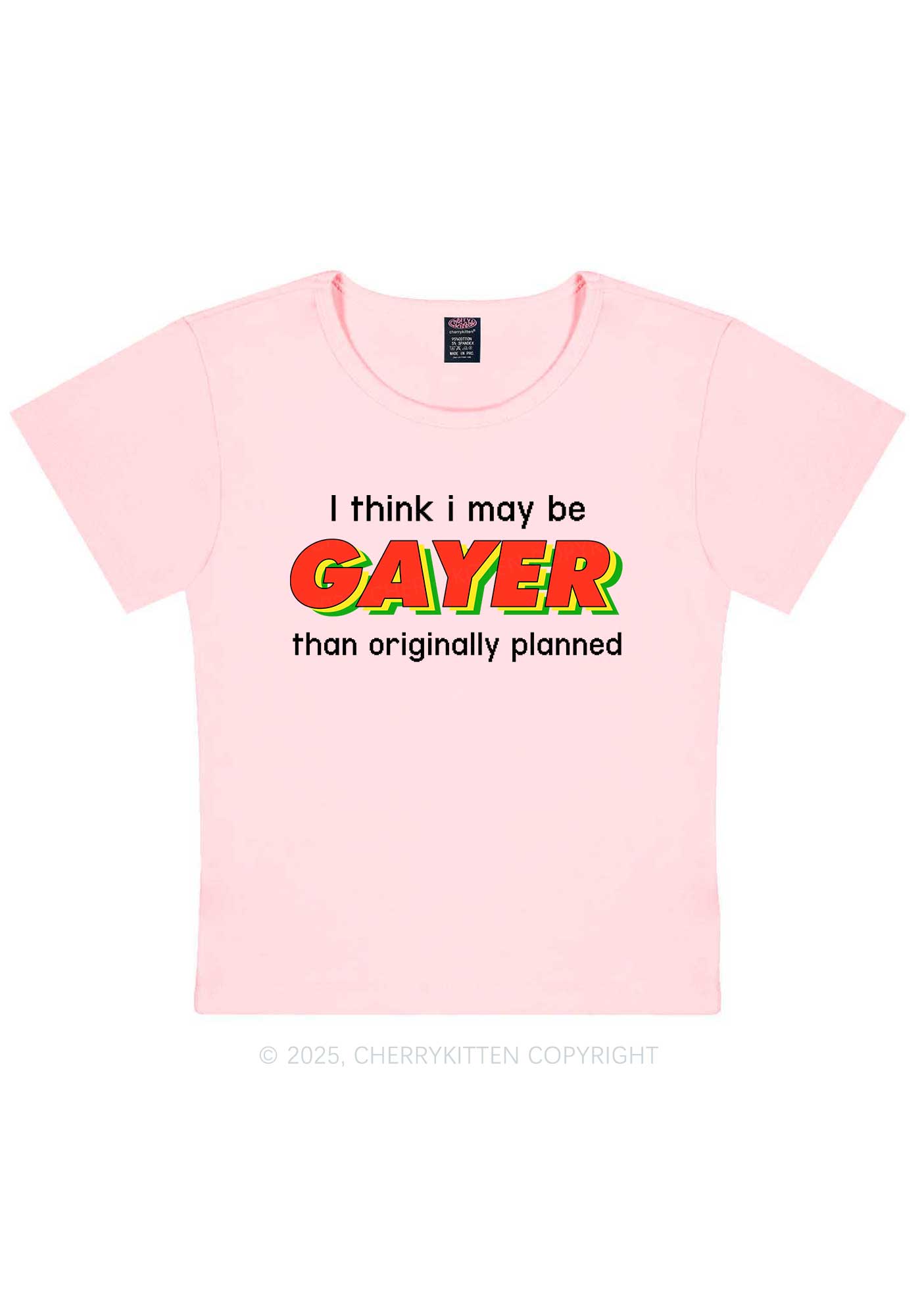 I May Be Gayer Pride Y2K Baby Tee Cherrykitten