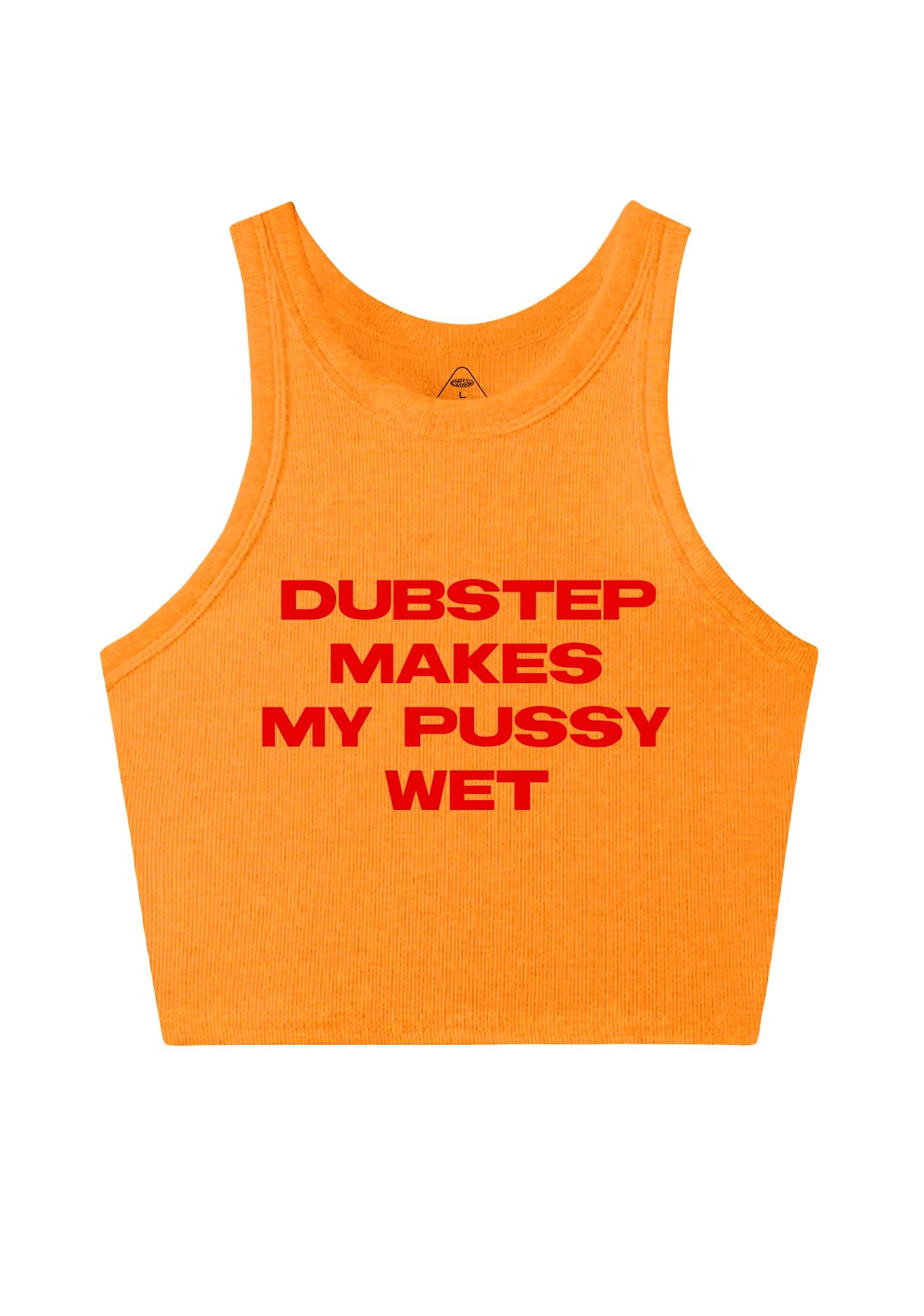 Dubstep Makes My Puxxy Wet Y2K Crop Tank Top Cherrykitten