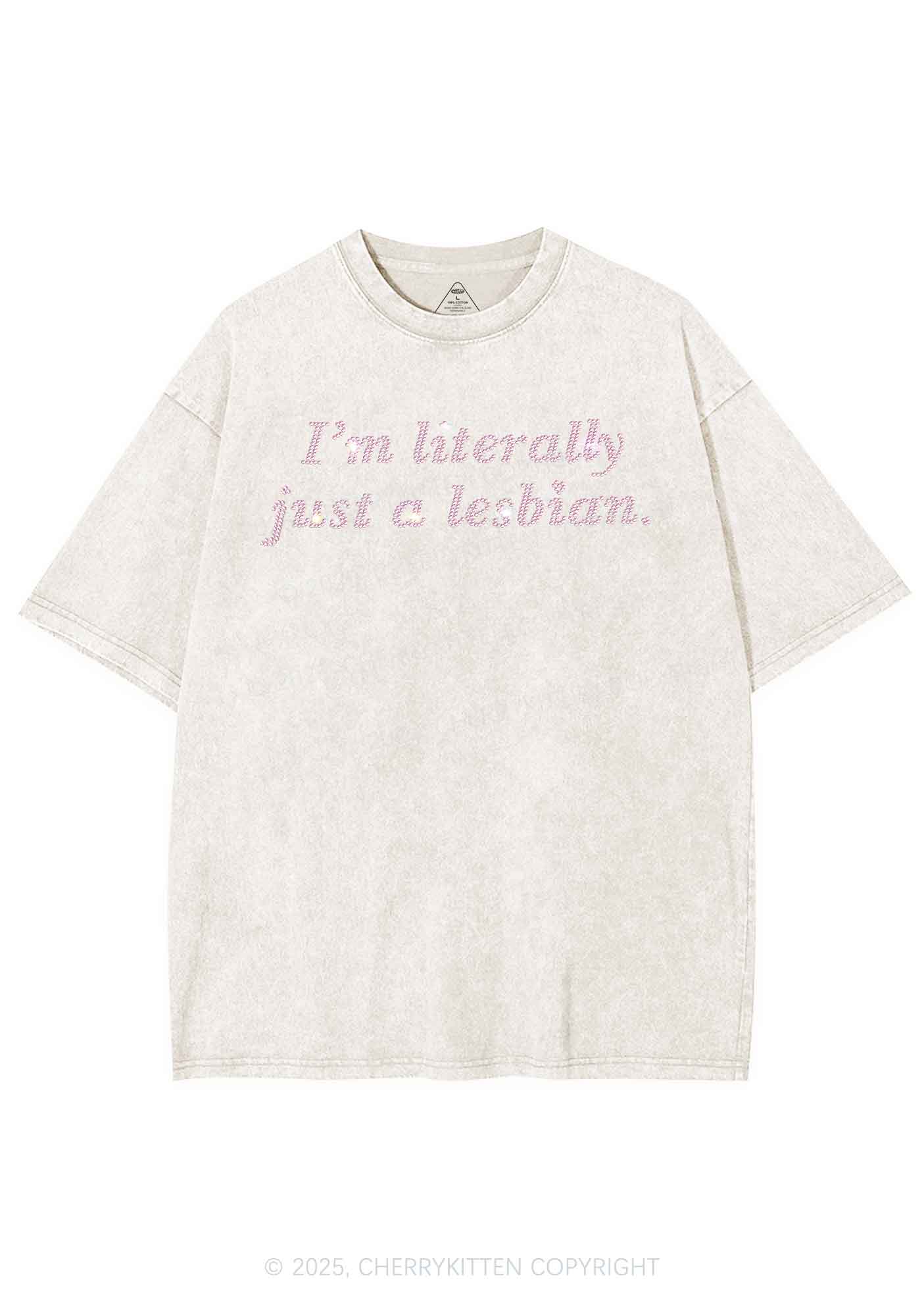 Rhinestone Literally Just A Lesbian Pride Y2K Shirts Washed Tee Cherrykitten