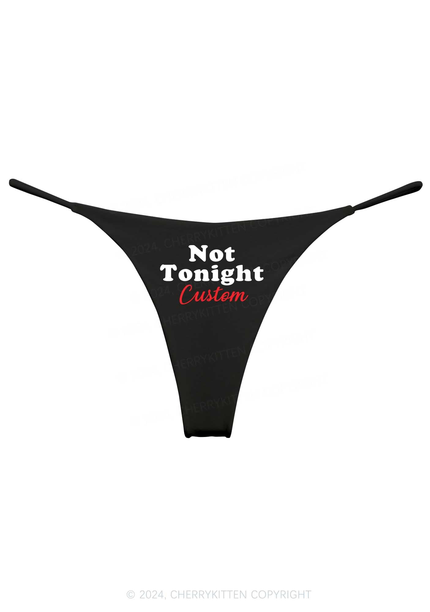 Custom Not Tonight Y2K Bikini String Thong Cherrykitten