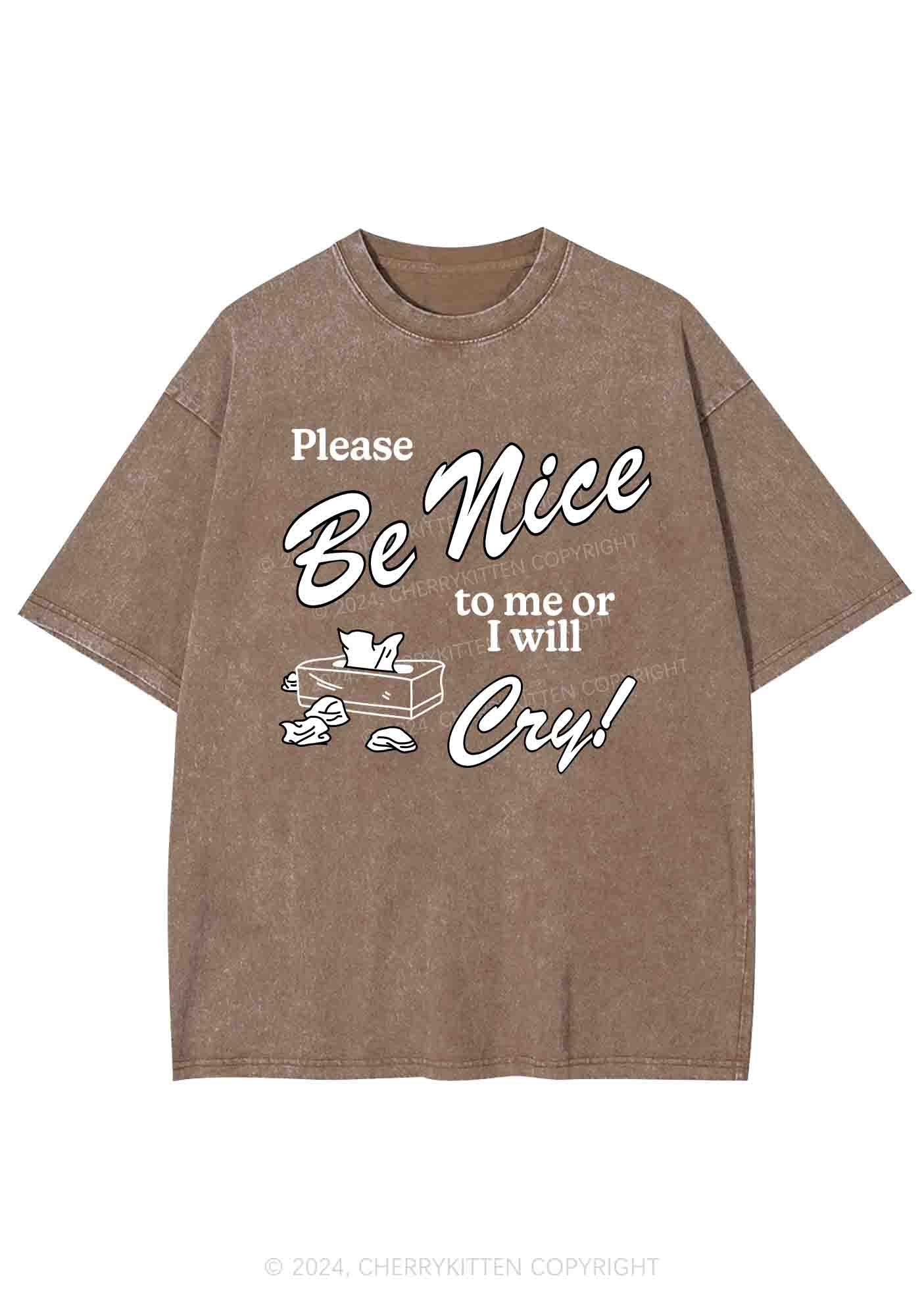 Please Be Nice To Me Or I Will Cry Y2K Washed Tee Cherrykitten