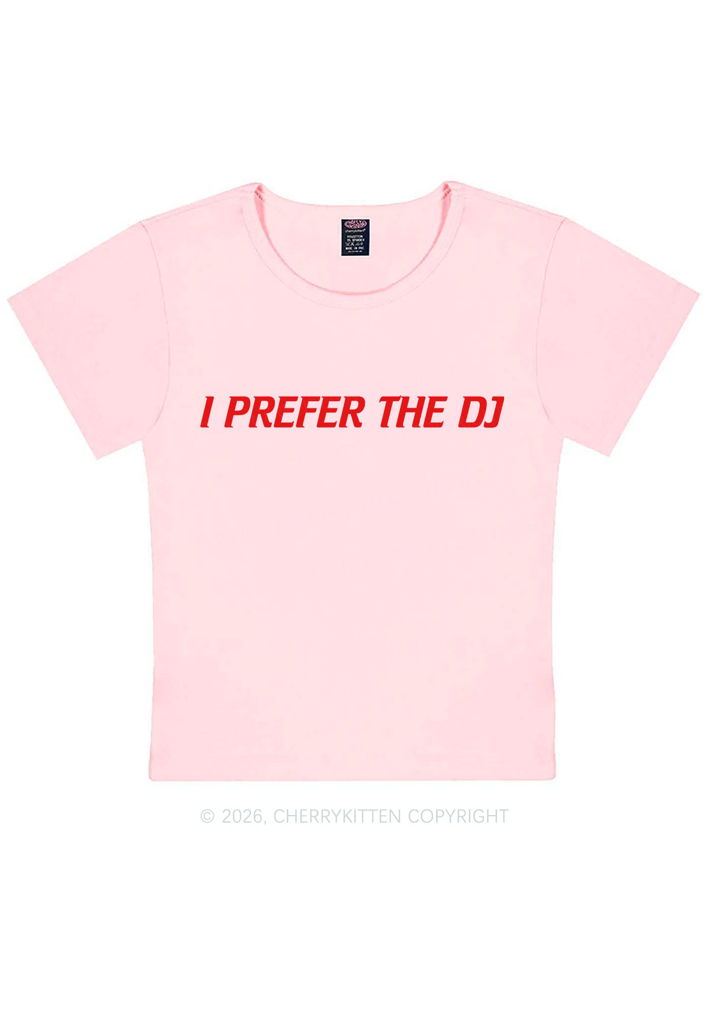 I Prefer The DJ Y2K Baby Tee Cherrykitten