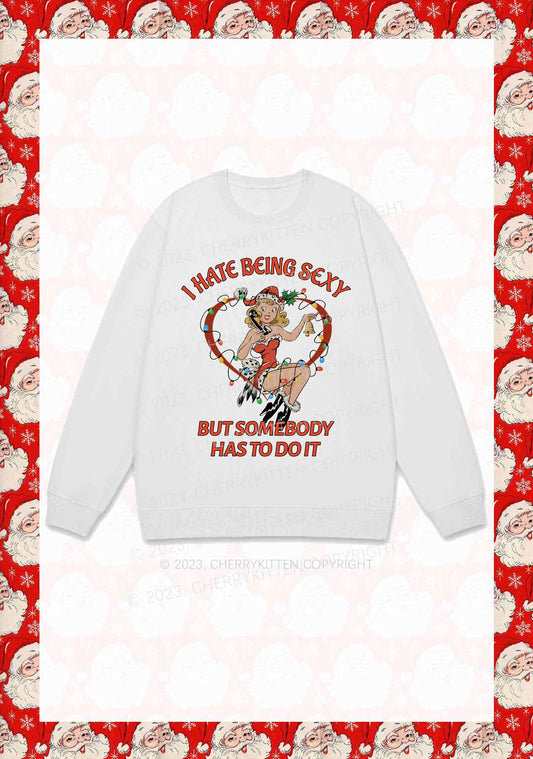 But Somebody Has To Do It Christmas Y2K Sweatshirt Cherrykitten