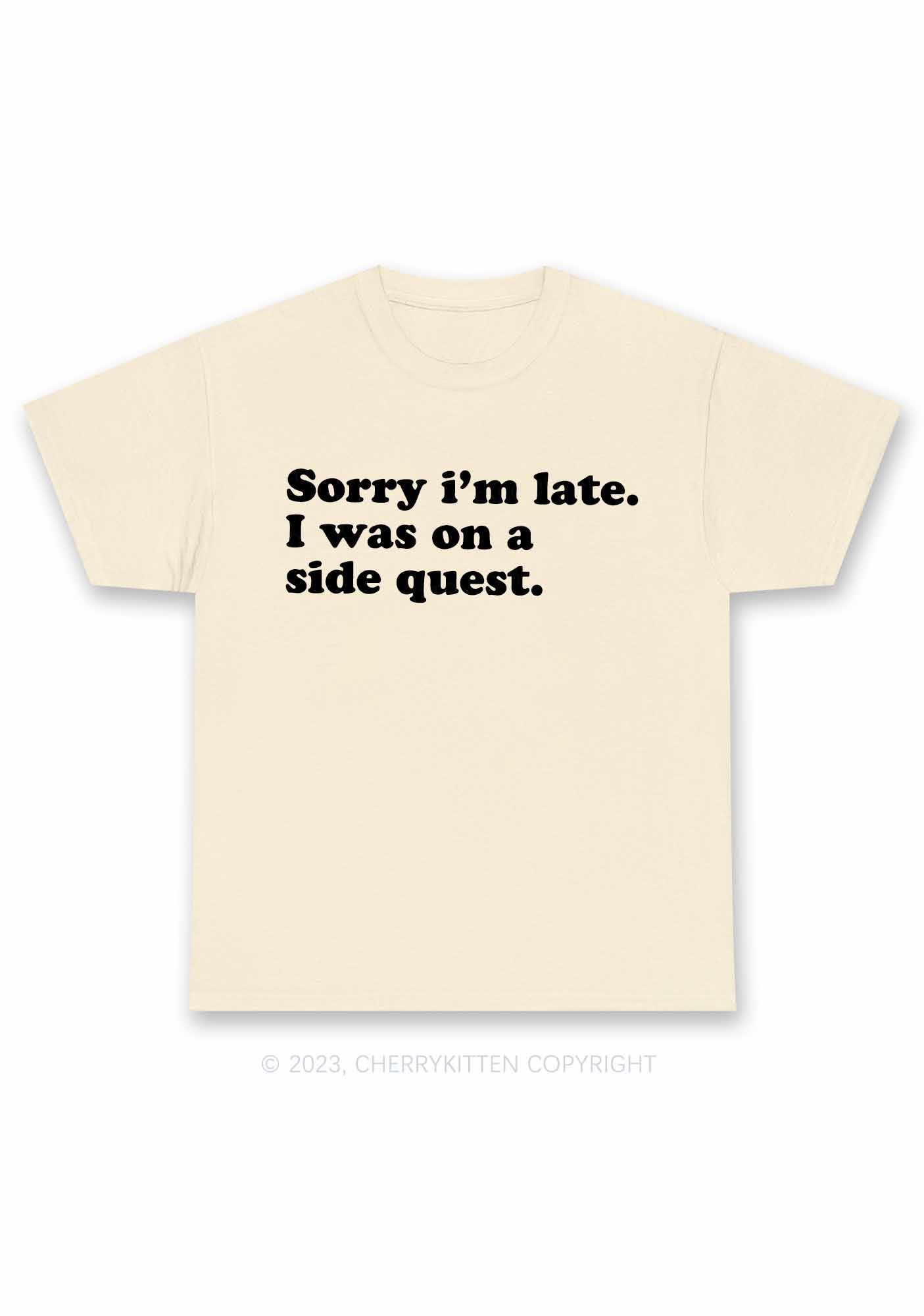 Sorry I'm Late I Was On A Side Quest Y2K Chunky Shirt Cherrykitten