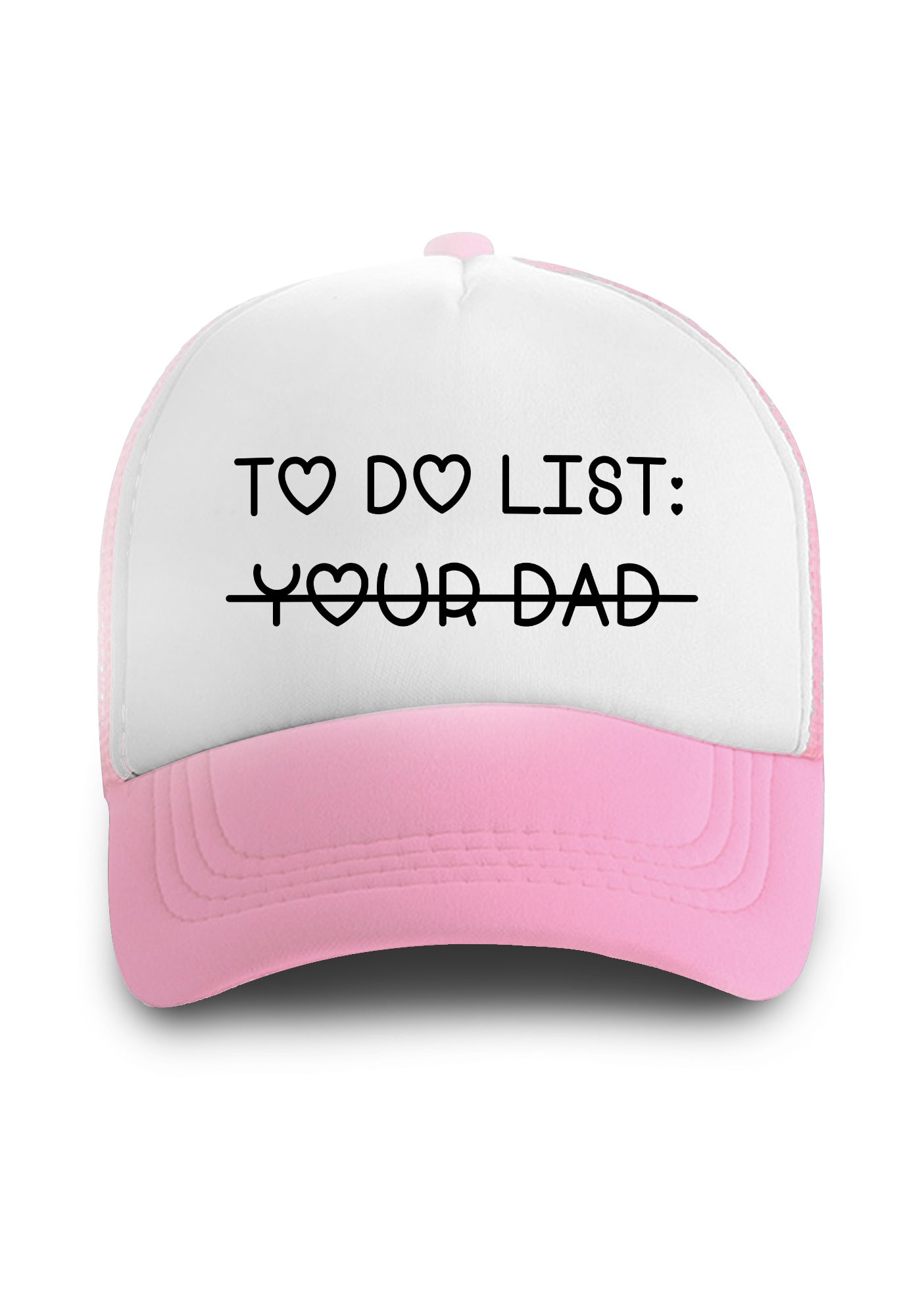 To Do List Your Dad Trucker Hat