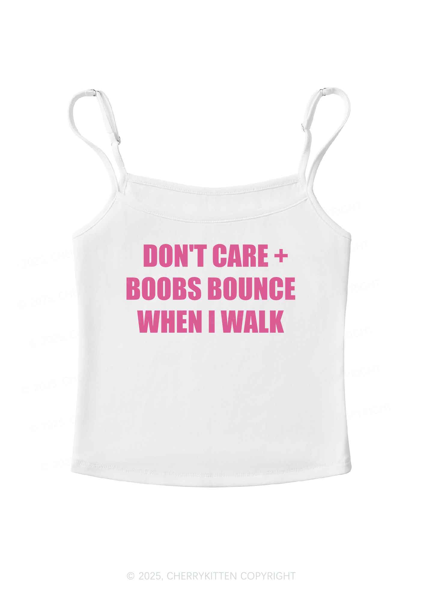 Don't Care Bxxbs Bounce When I Walk Y2K Spaghetti Strap Cami Cherrykitten