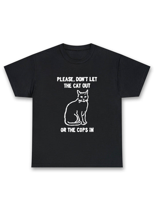 Don't Let The Cat Out Chunky Shirt
