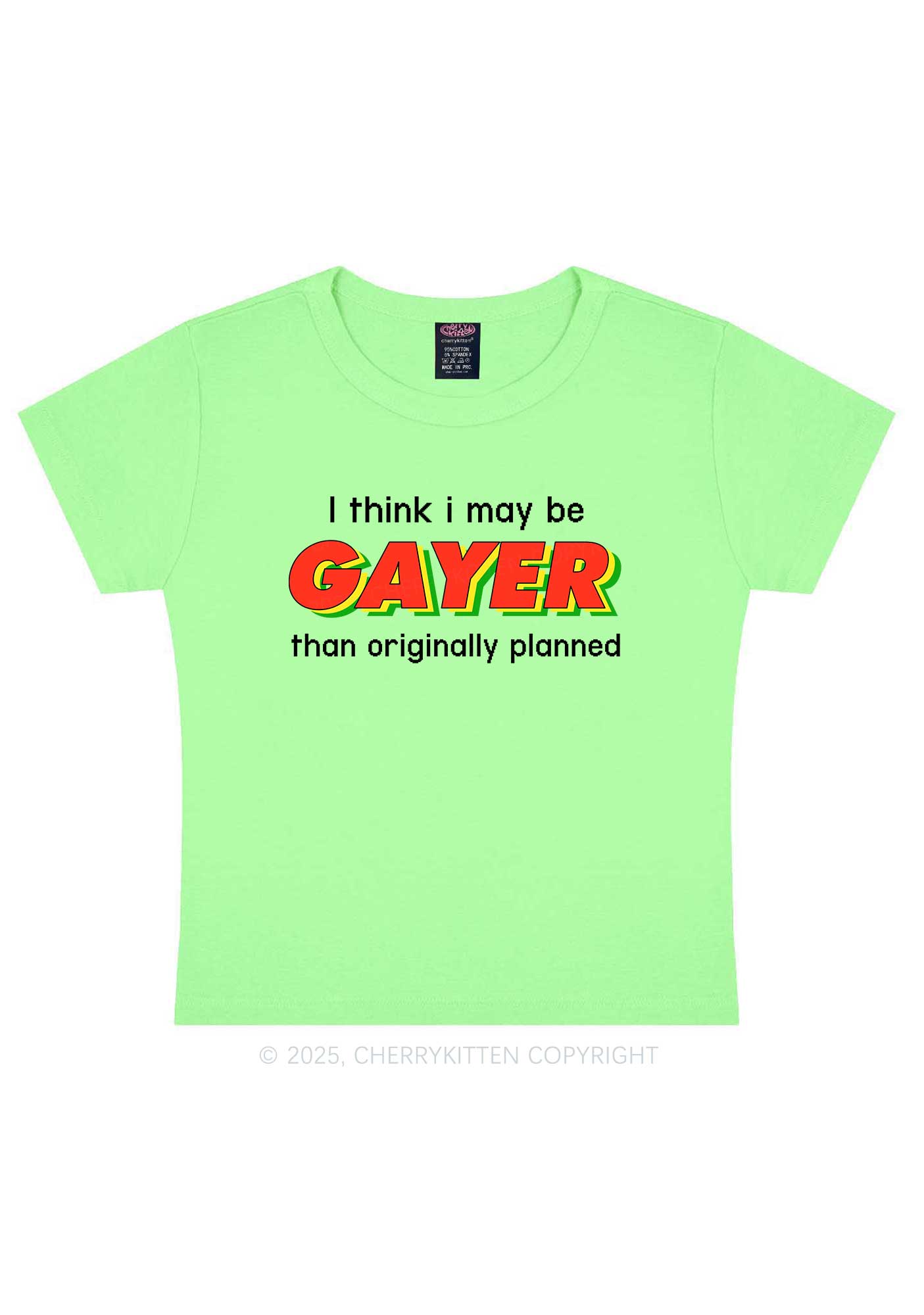 I May Be Gayer Pride Y2K Baby Tee Cherrykitten
