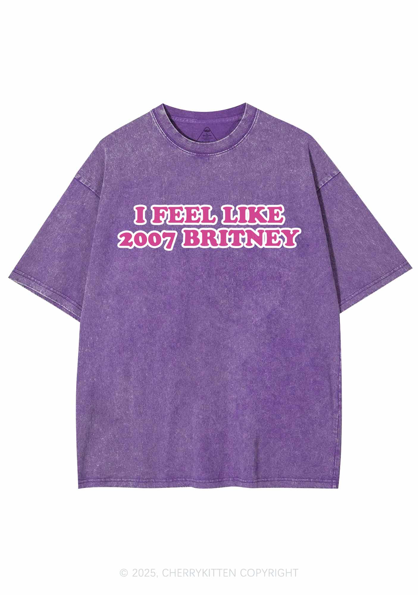 I Feel Like Britney Y2K Shirts Washed Tee Cherrykitten