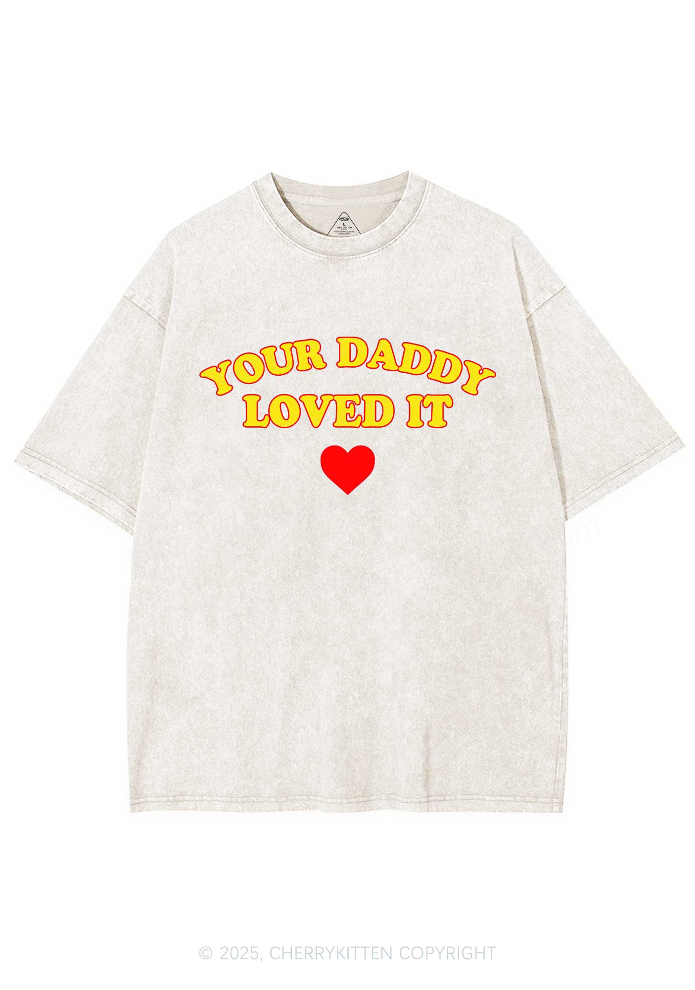 Your Daddy Loved It Y2K Shirts Washed Tee Cherrykitten