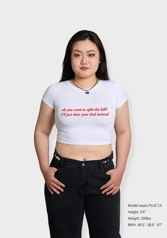 Curvy I'll Just Date Your Dad Instead Baby Tee